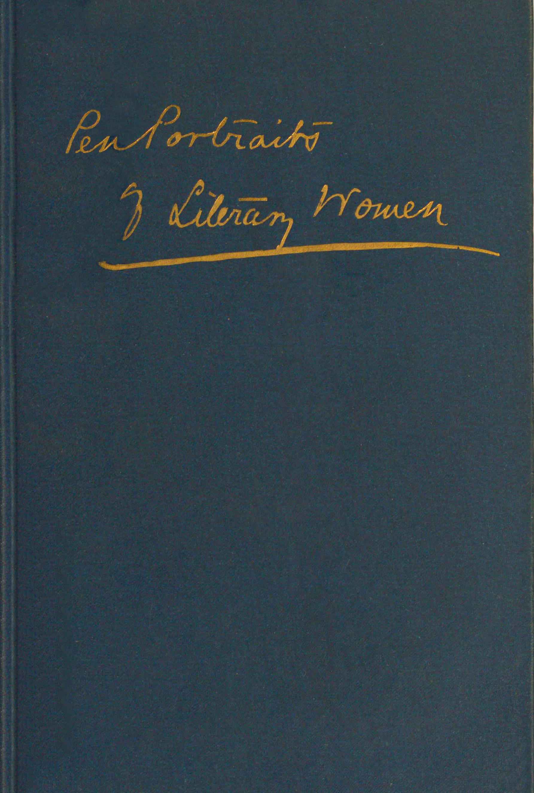 Pen-Portraits of Literary Women: By Themselves and Others, Volume 2 (of 2)