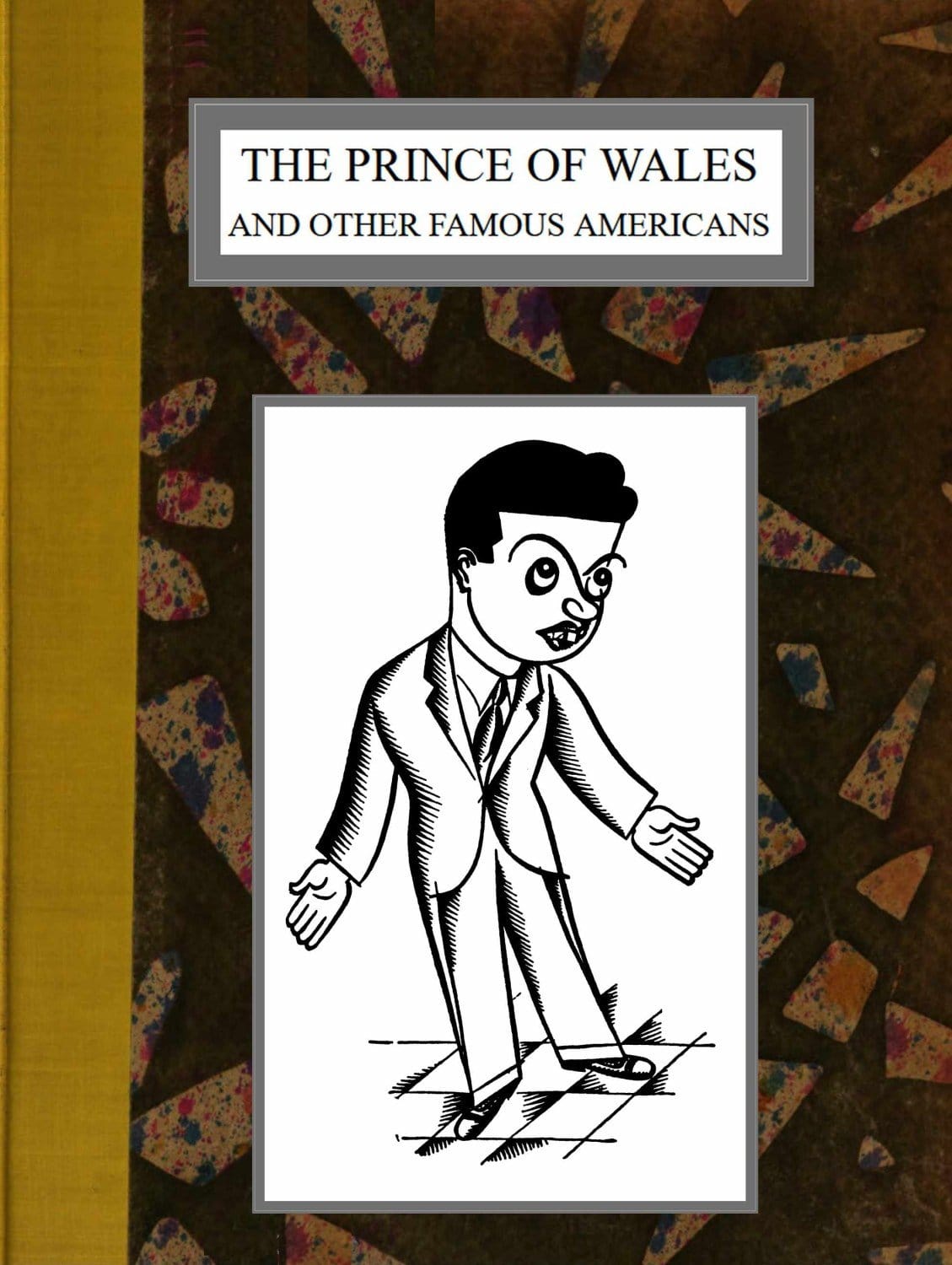 The Prince of Wales and Other Famous Americans