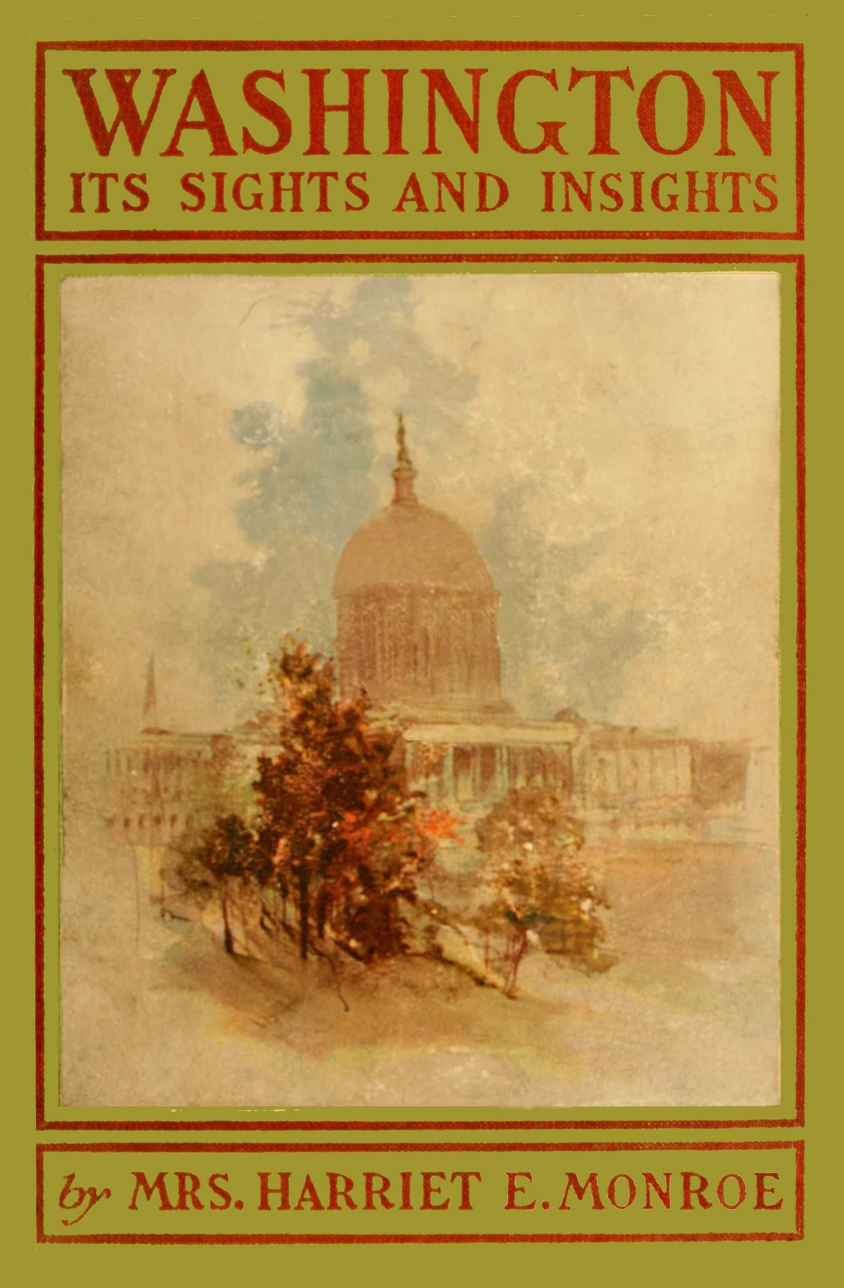 Washington, Its Sights and Insights [1903]