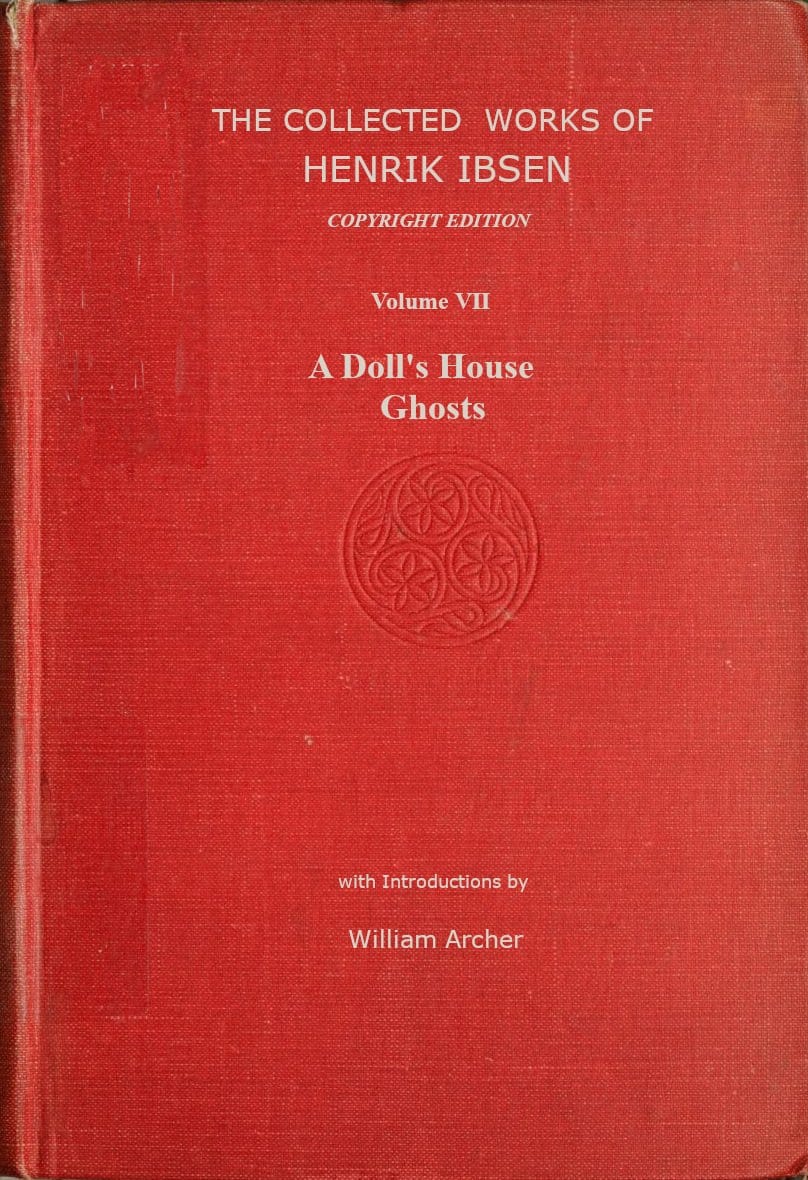 The Collected Works of Henrik Ibsen, Vol. 07 (of 11)