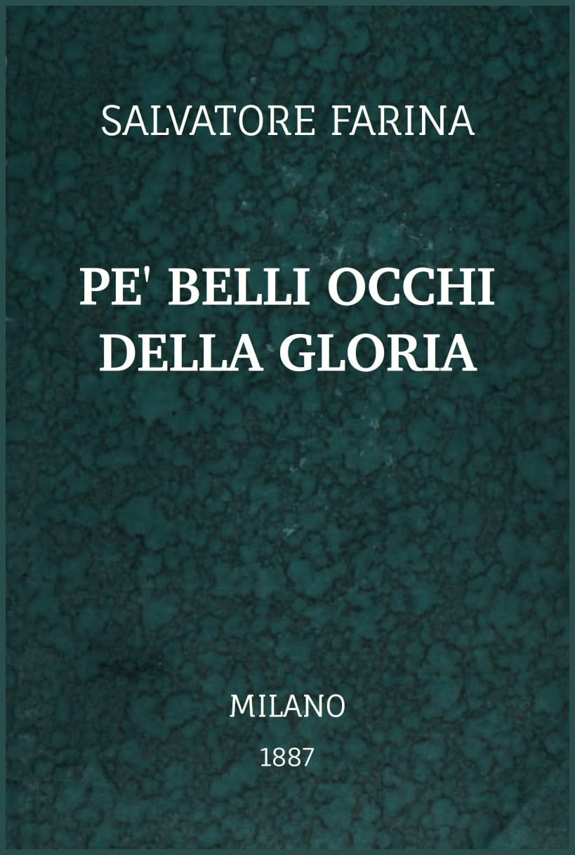 Pe' Belli Occhi Della Gloria: Scene Quasi Vere