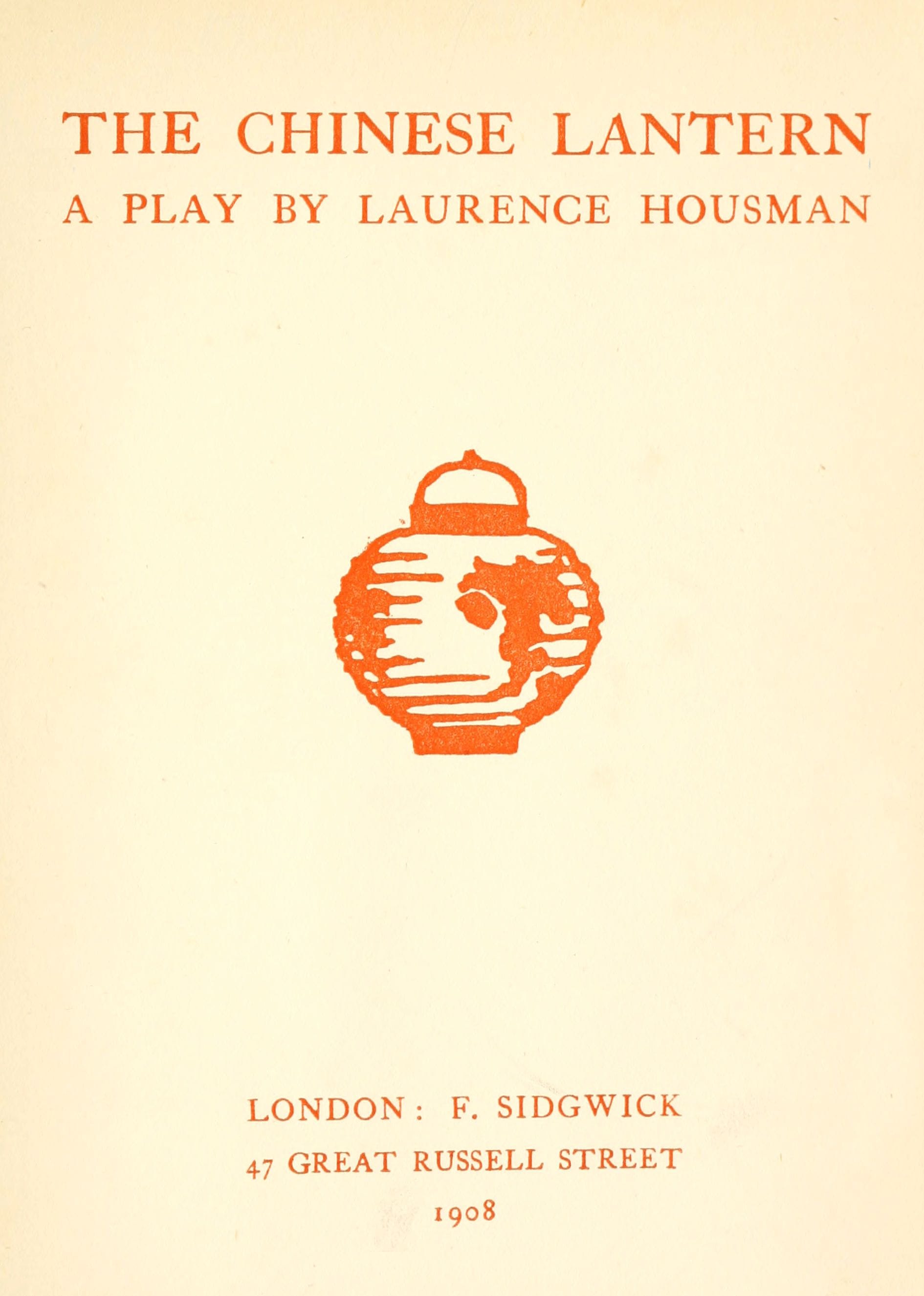 The Chinese Lantern: A Play
