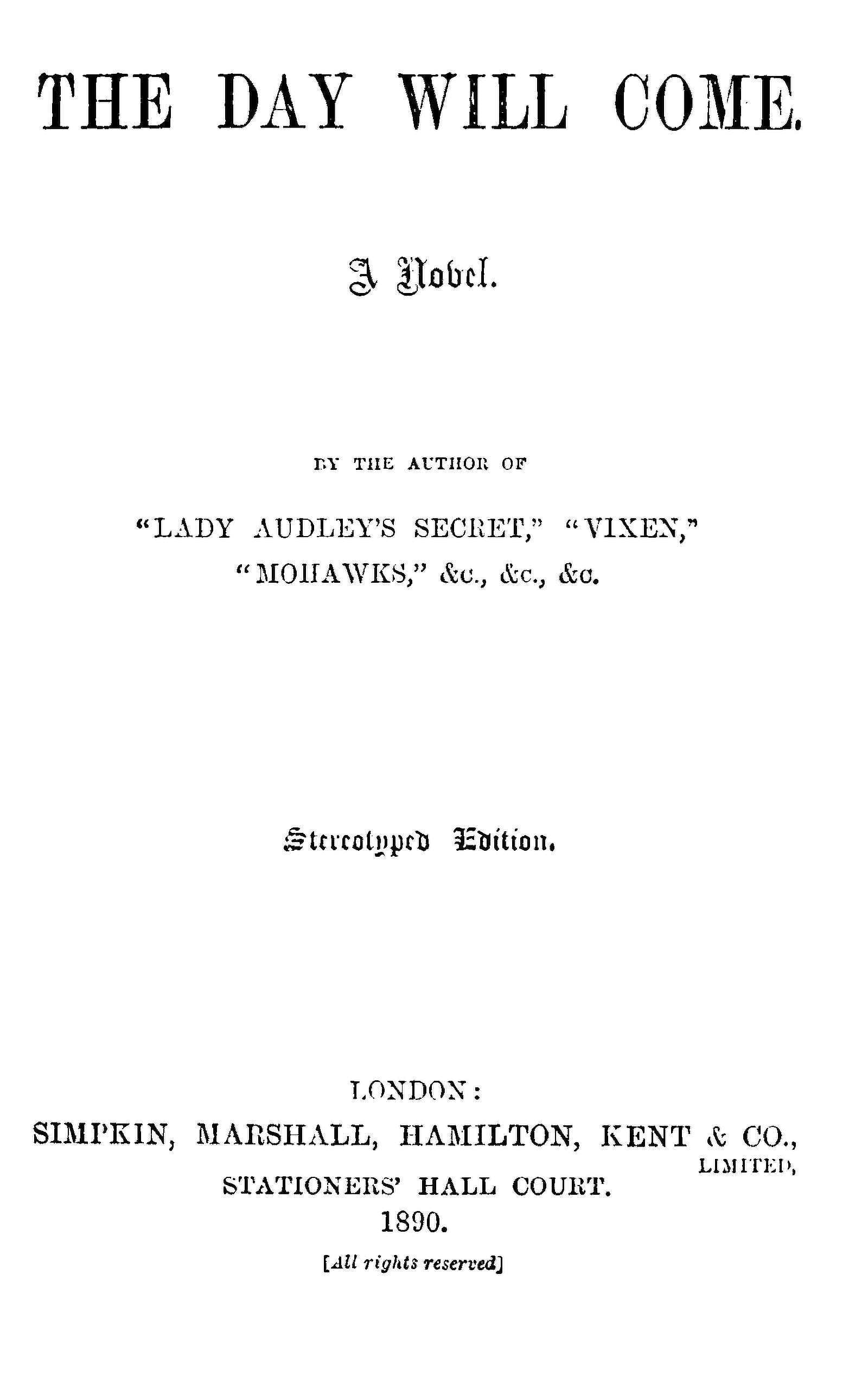 The Day Will Come: A Novel