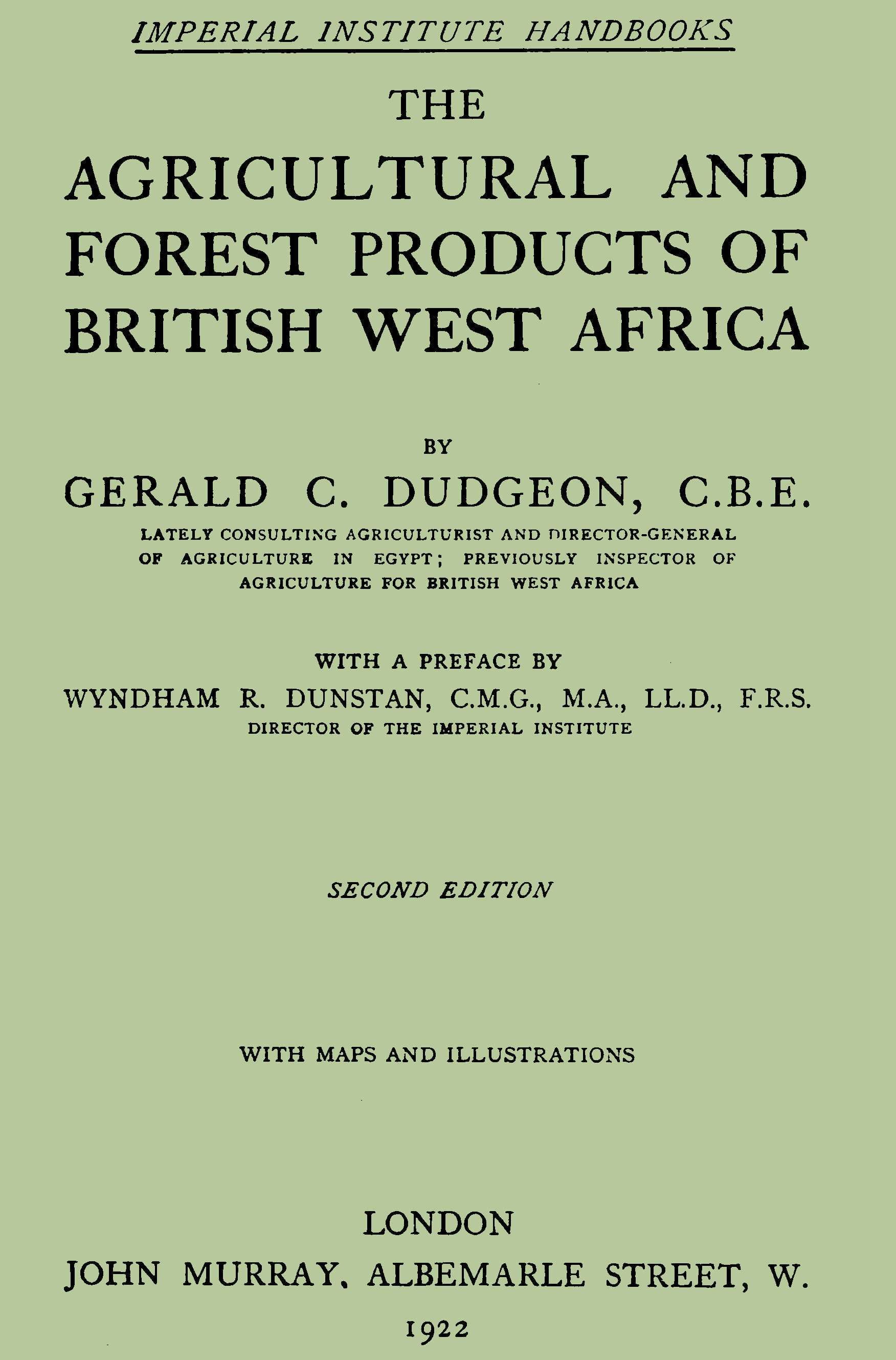 The Agricultural and Forest Products of British West Africa