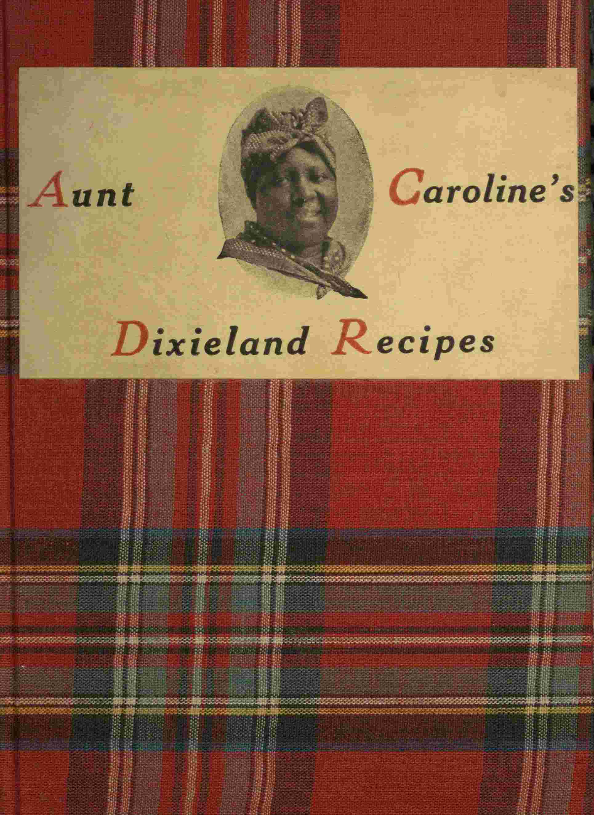 Aunt Caroline's Dixieland Recipes