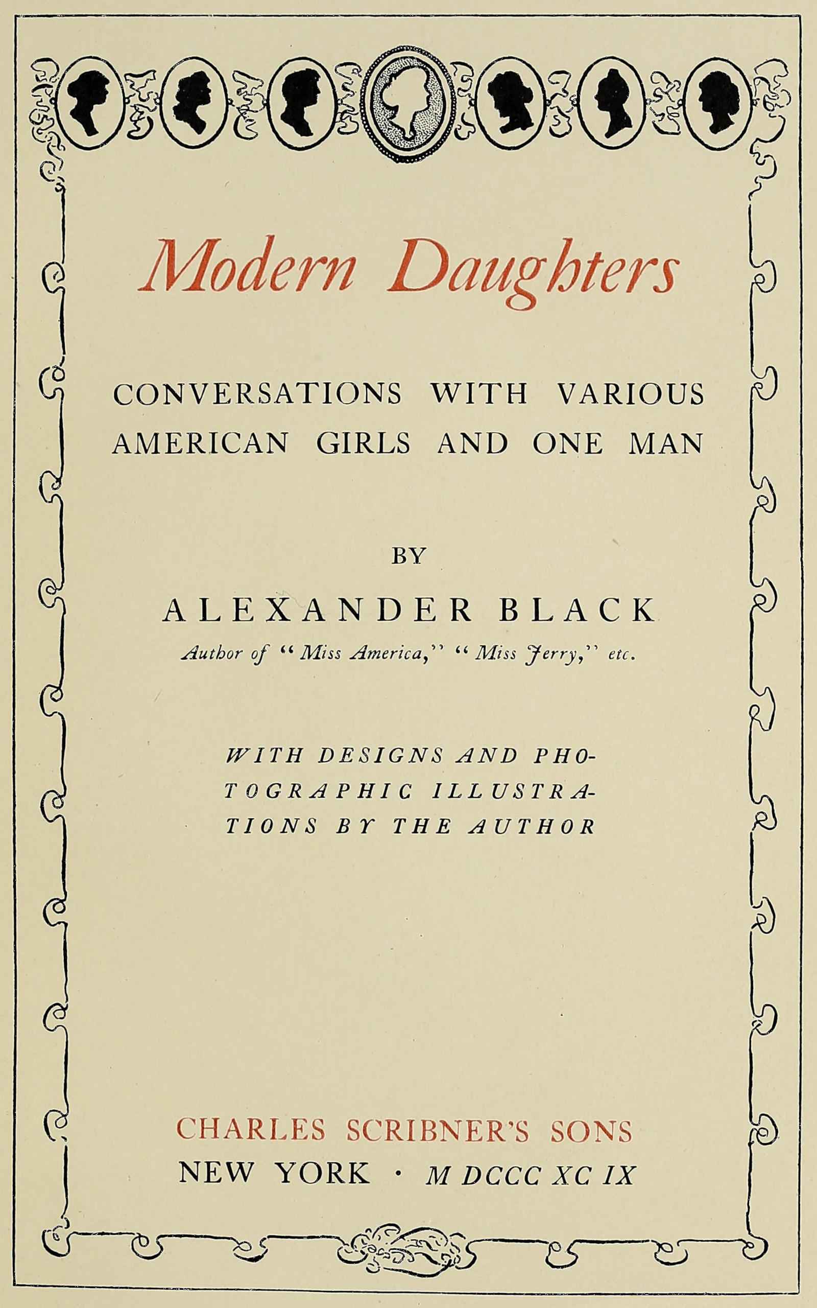 Modern Daughters: Conversations with Various American Girls and One Man