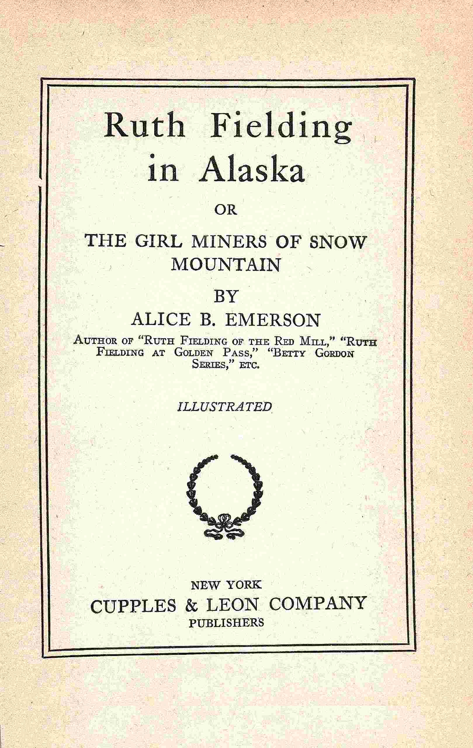 Ruth Fielding in Alaska: Or, The Girl Miners of Snow Mountain