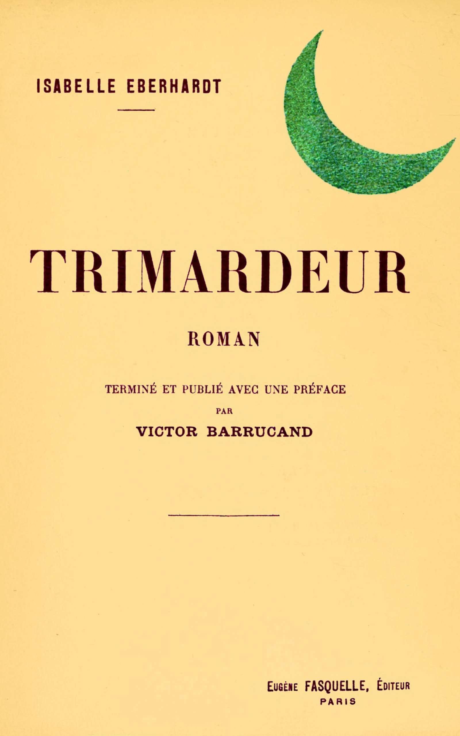 Trimardeur: Roman