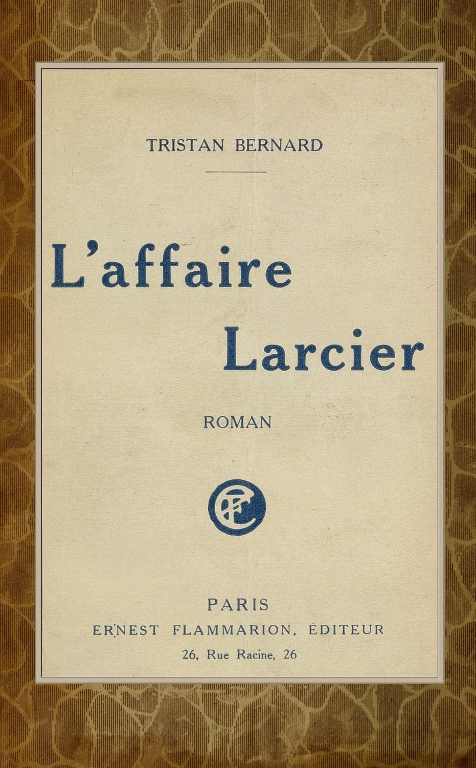 L'affaire Larcier: Roman