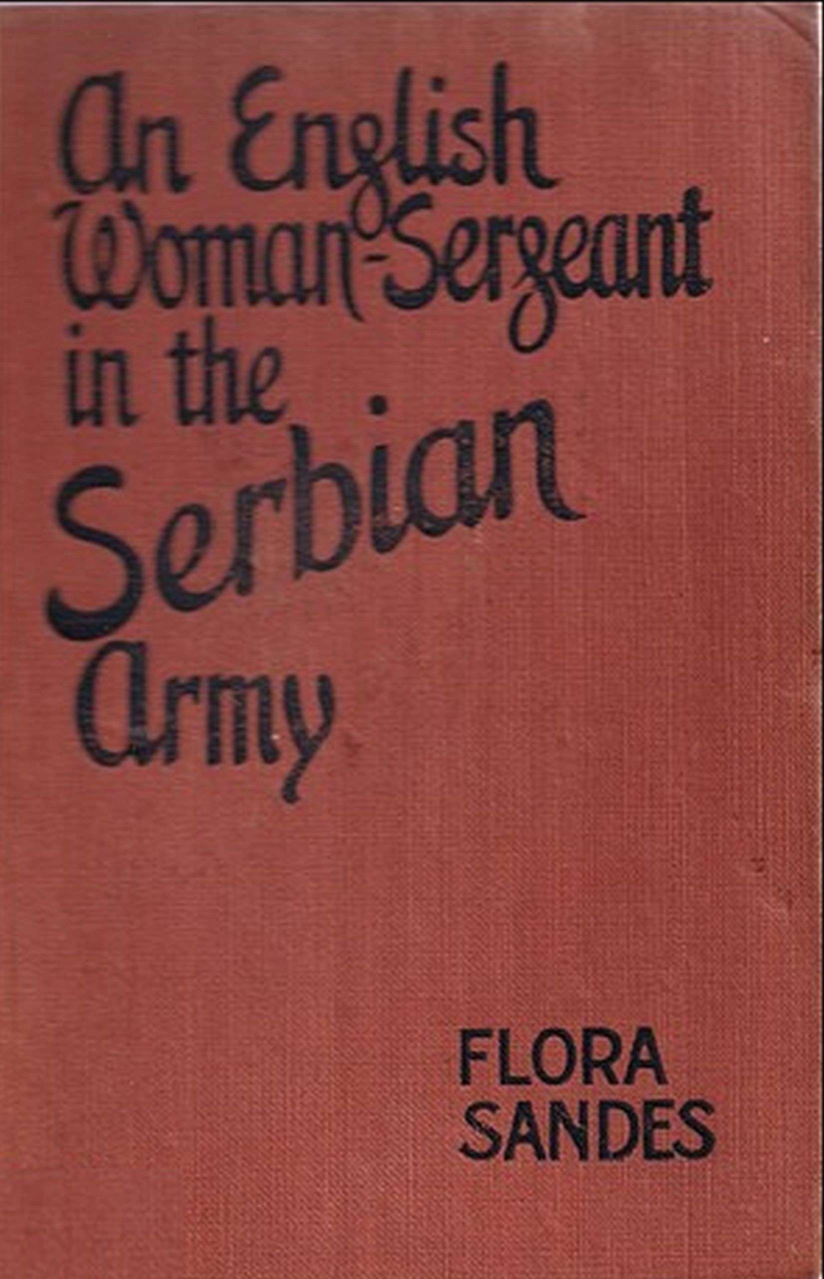 An English Woman-Sergeant in the Serbian Army