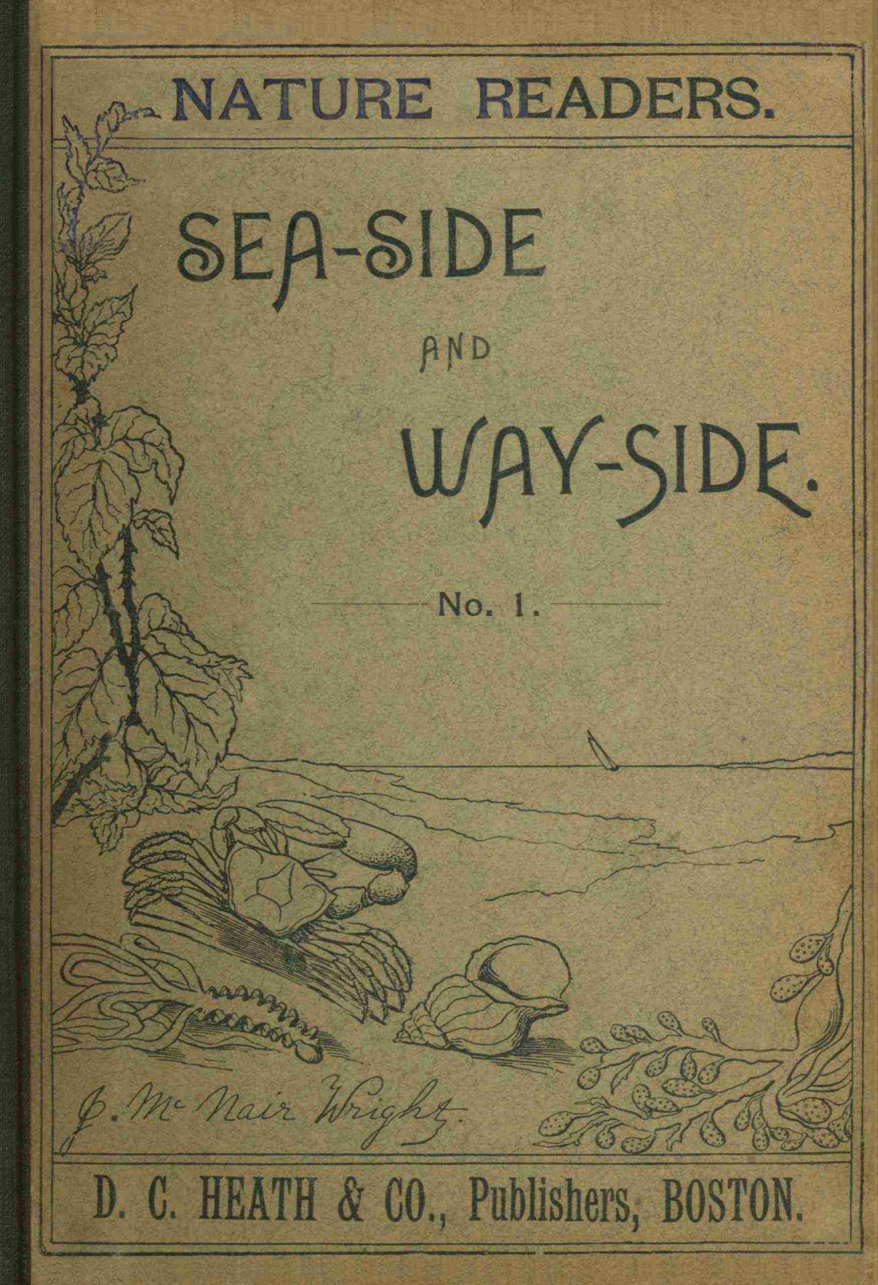 Nature Readers: Sea-Side and Way-Side. No. 1
