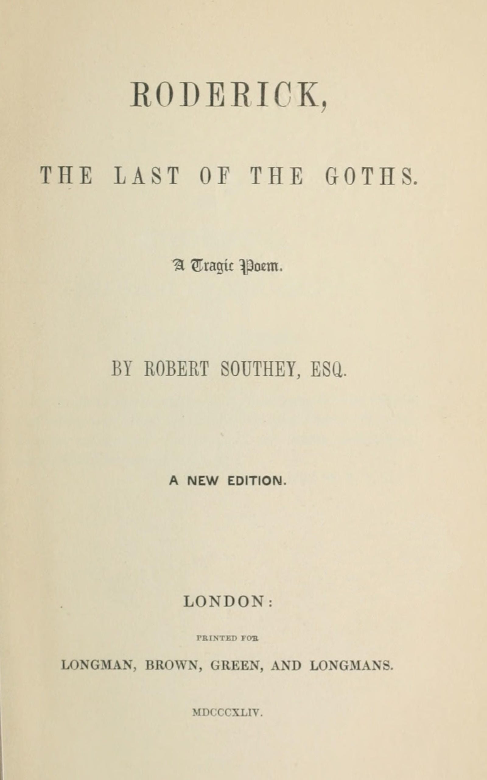 Roderick, the Last of the Goths: A Tragic Poem