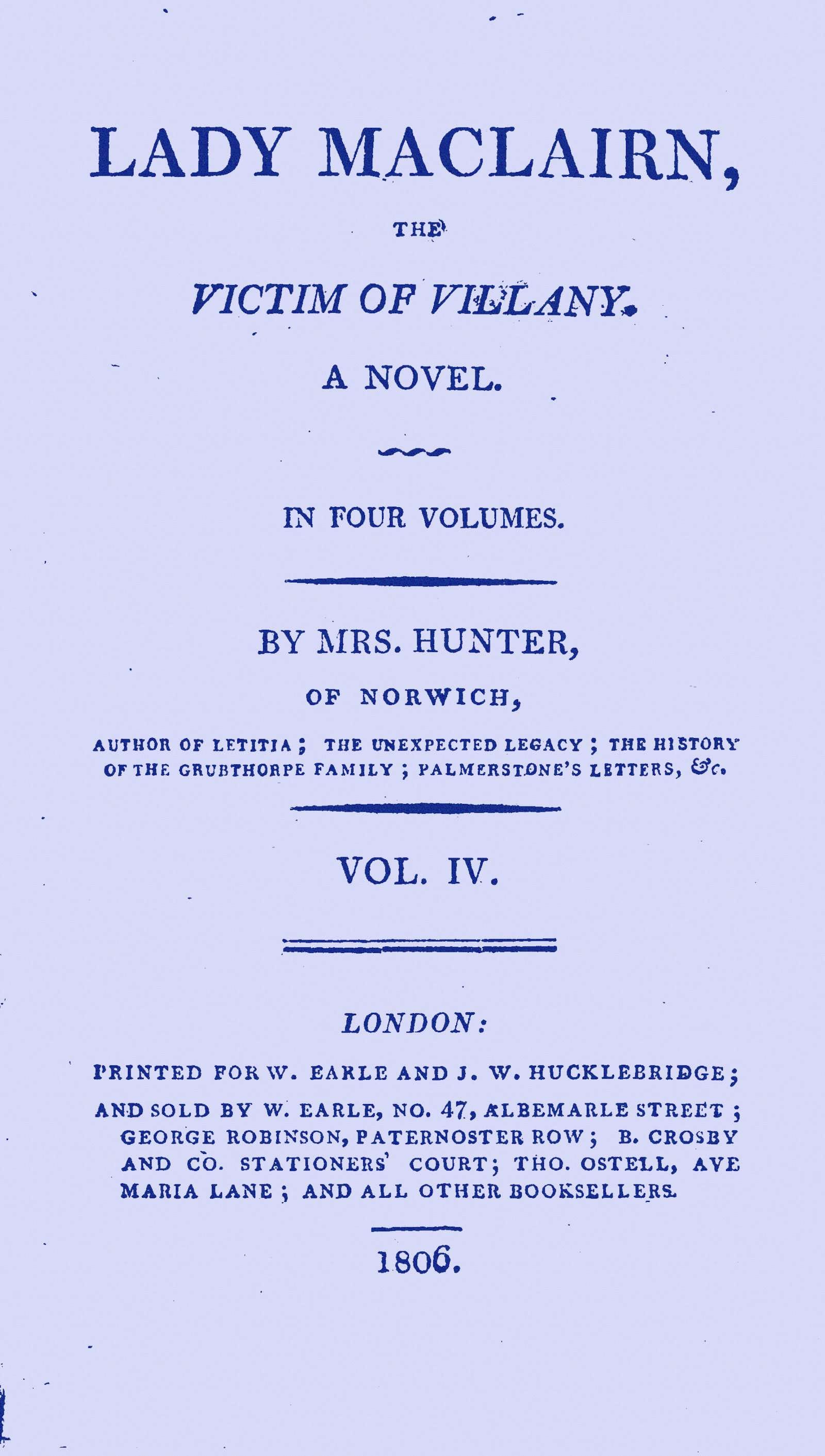 Lady Maclairn, the Victim of Villany: A Novel, Volume 4 (of 4)