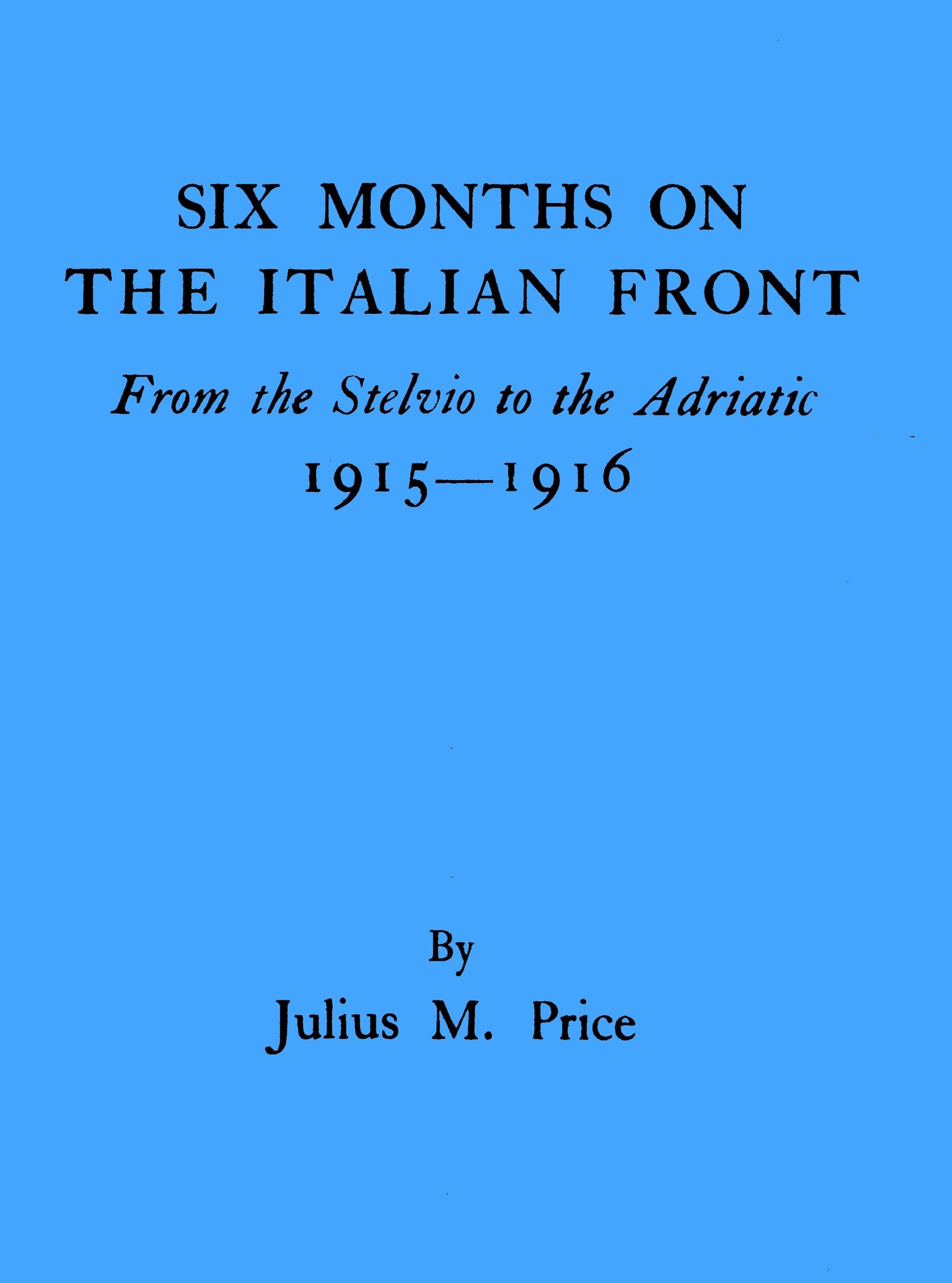 Six Months on the Italian Front