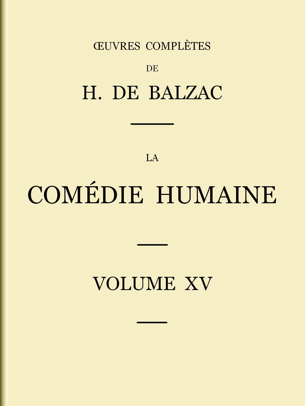 La Comédie Humaine - Volume 15. Études Philosophiques