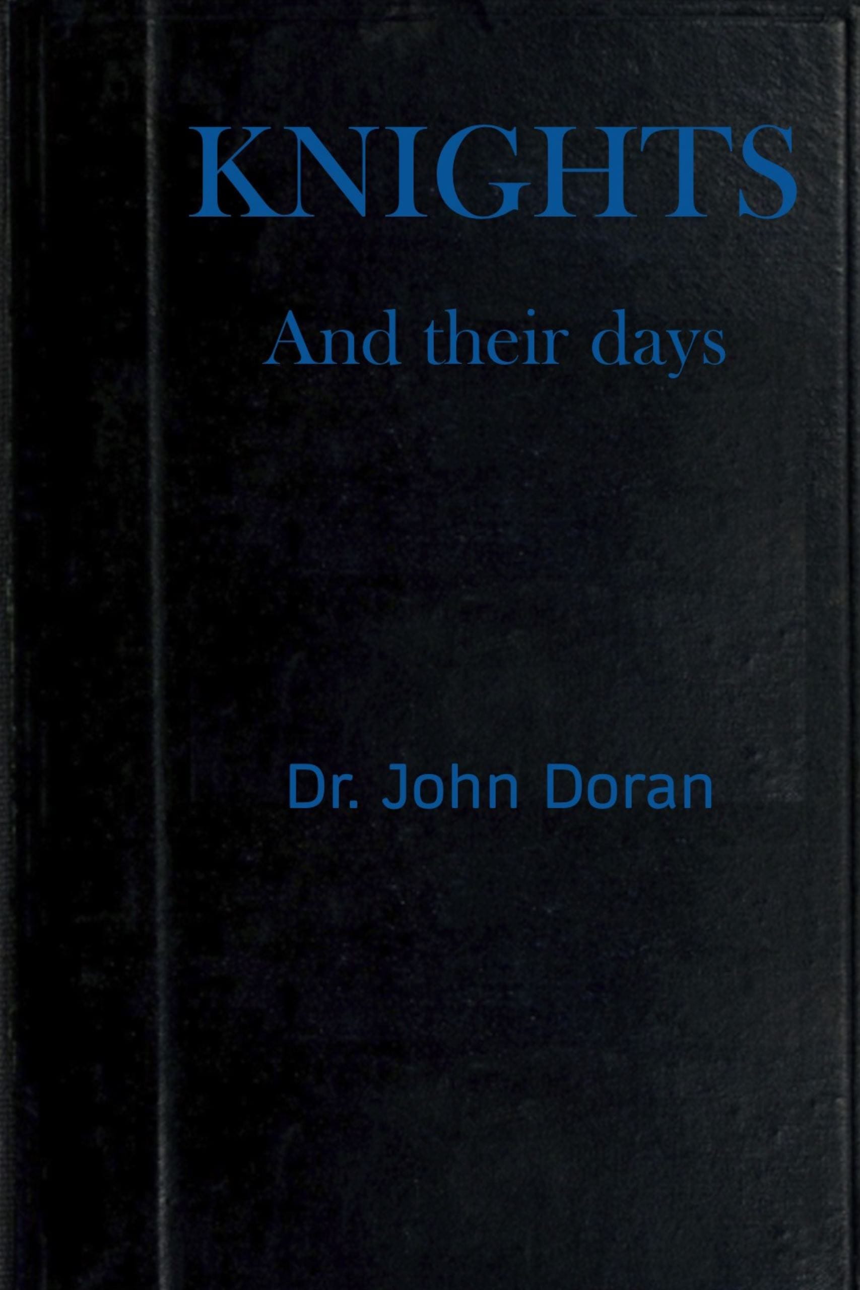 Knights and Their Days