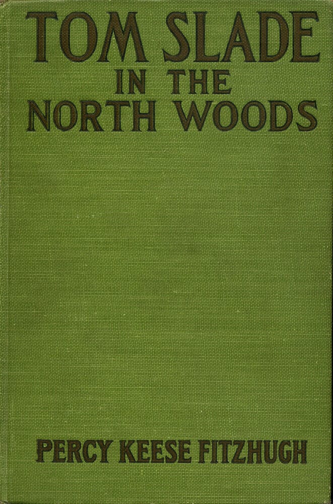 Tom Slade in the North Woods