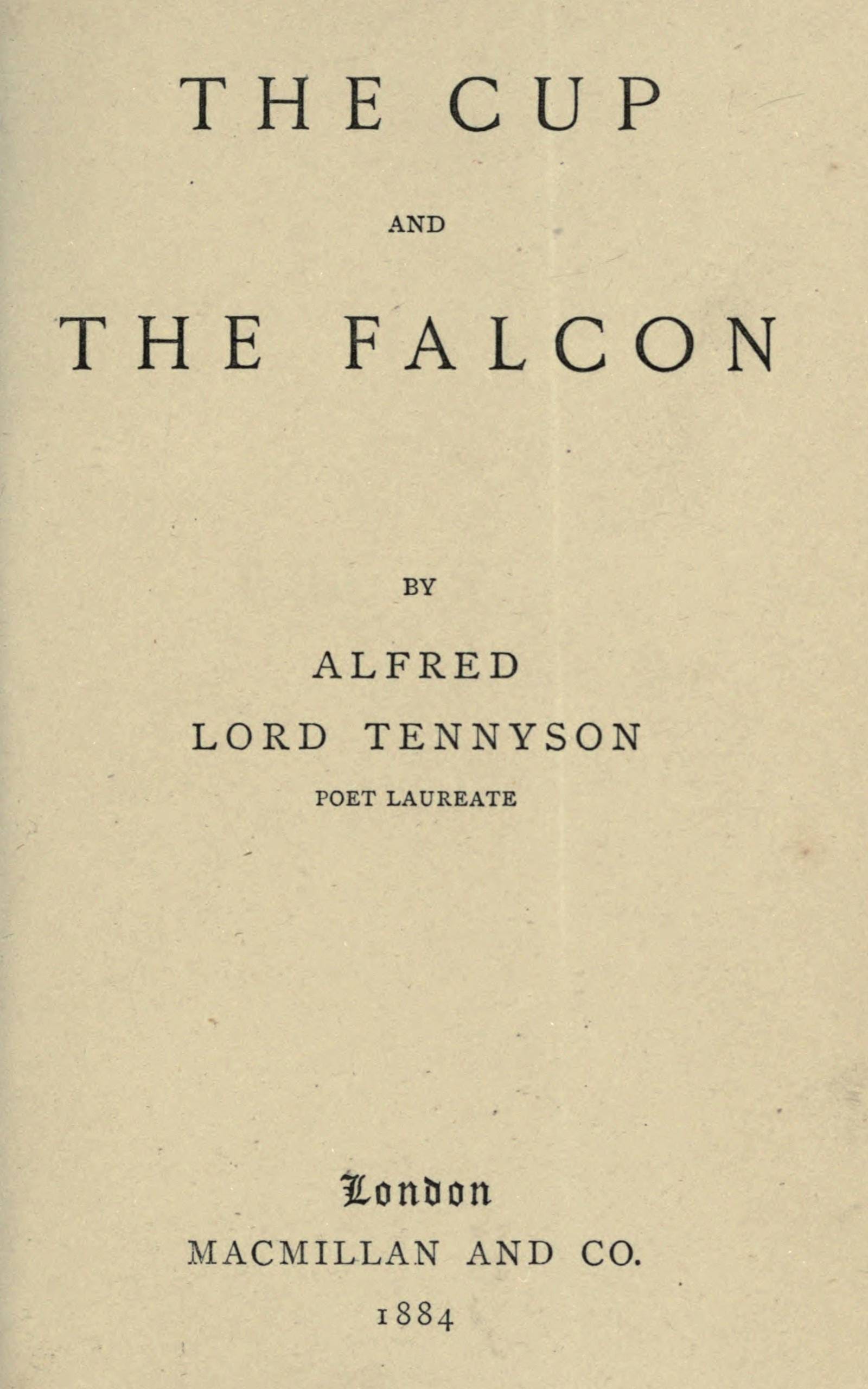 The Cup; And the Falcon