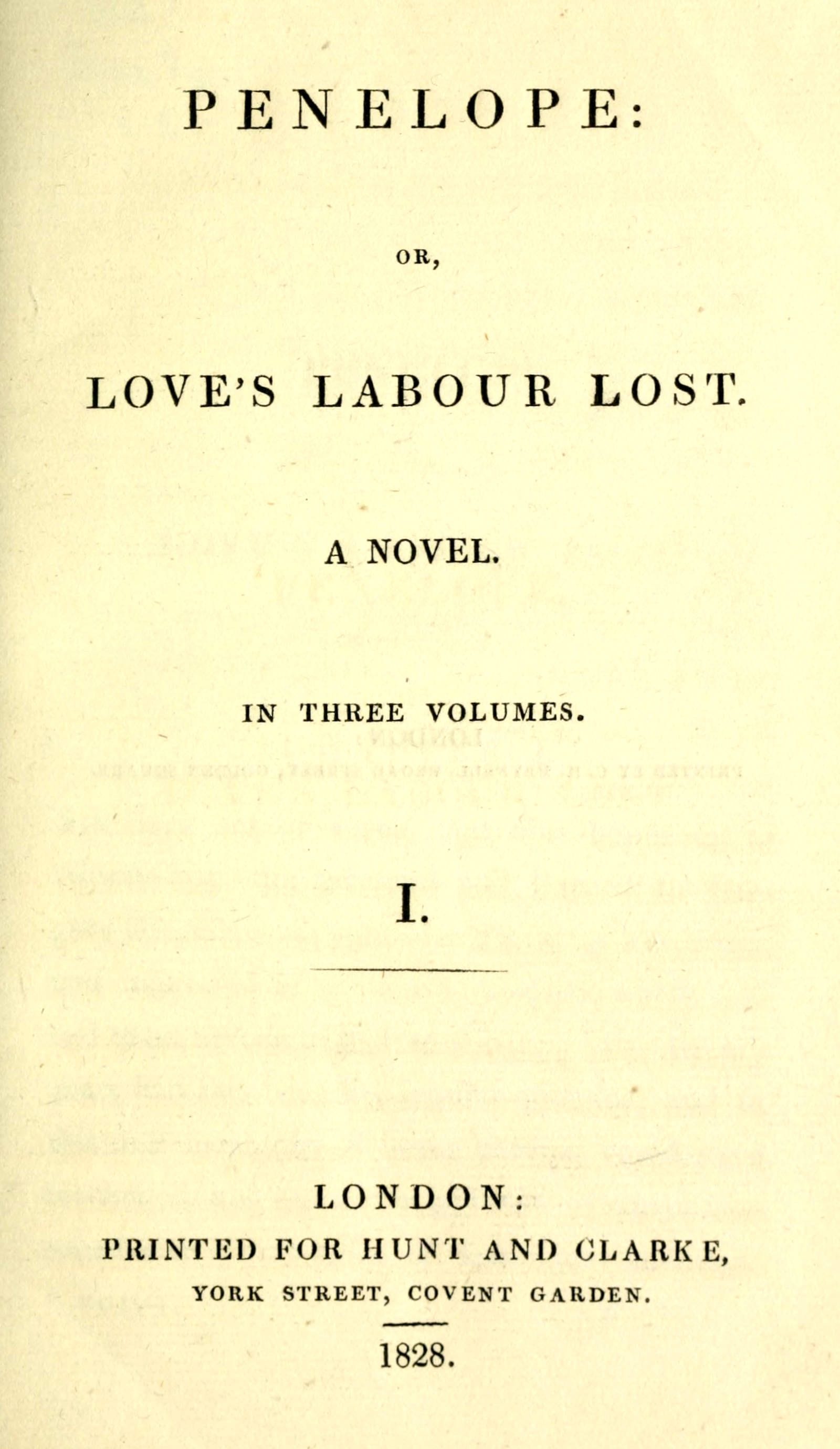 Penelope: Or, Love's Labour Lost. a Novel. Volume 1 (of 3)