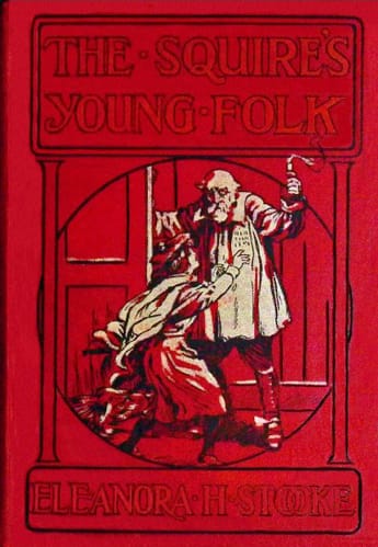 The Squire's Young Folk: A Christmas Story