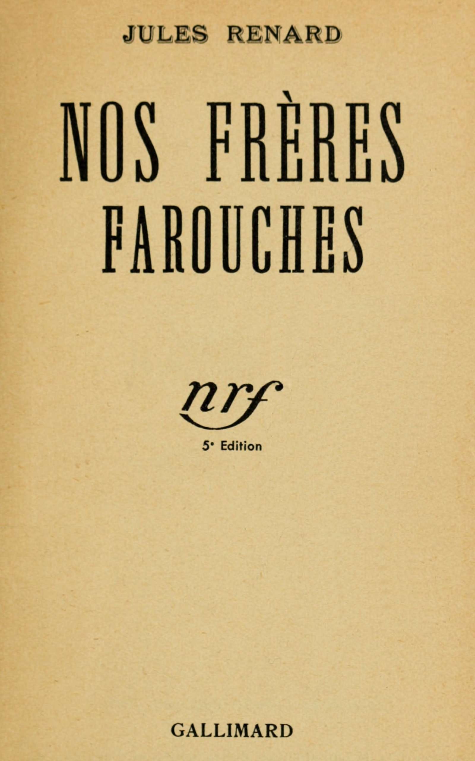 Nos Frères Farouches: Ragotte, Les Philippe