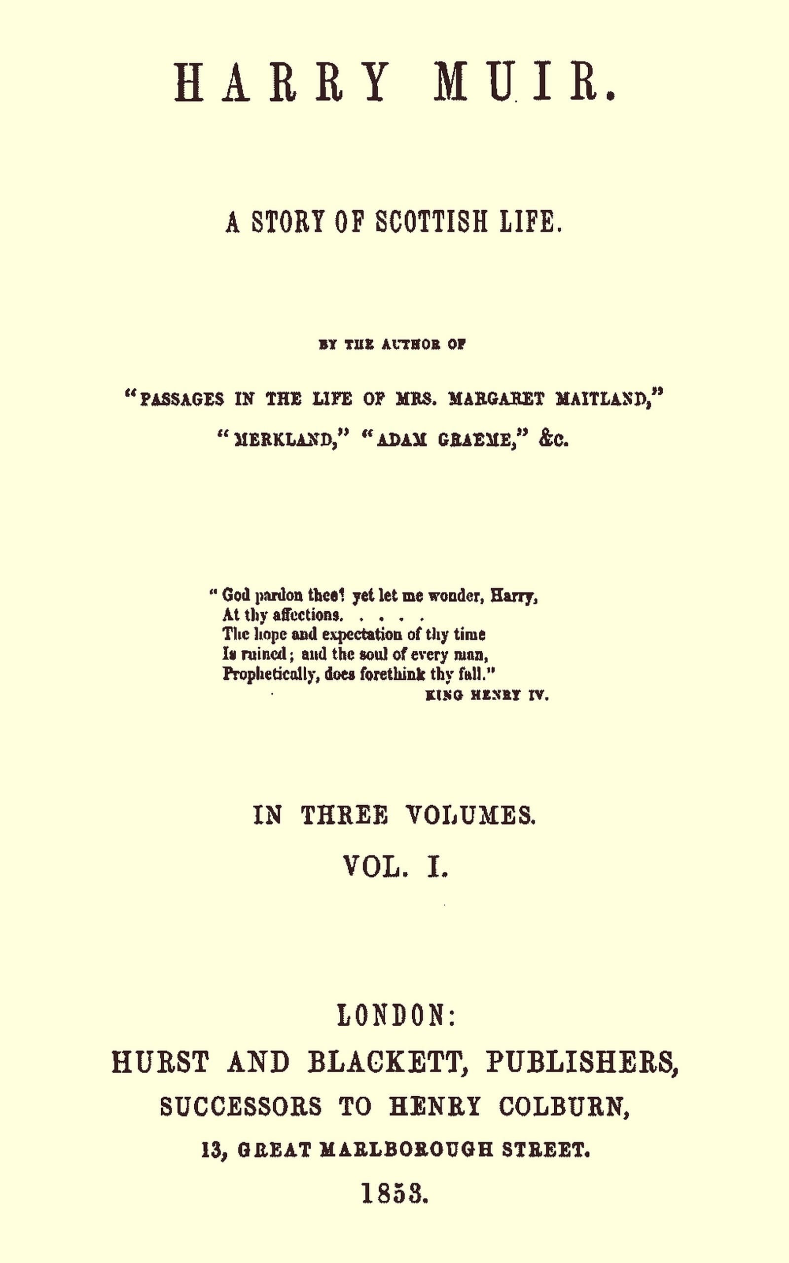Harry Muir: A Story of Scottish Life, Vol. 1 (of 3)