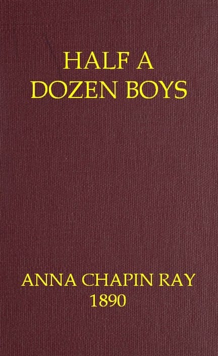 Half a Dozen Boys: An Every-Day Story