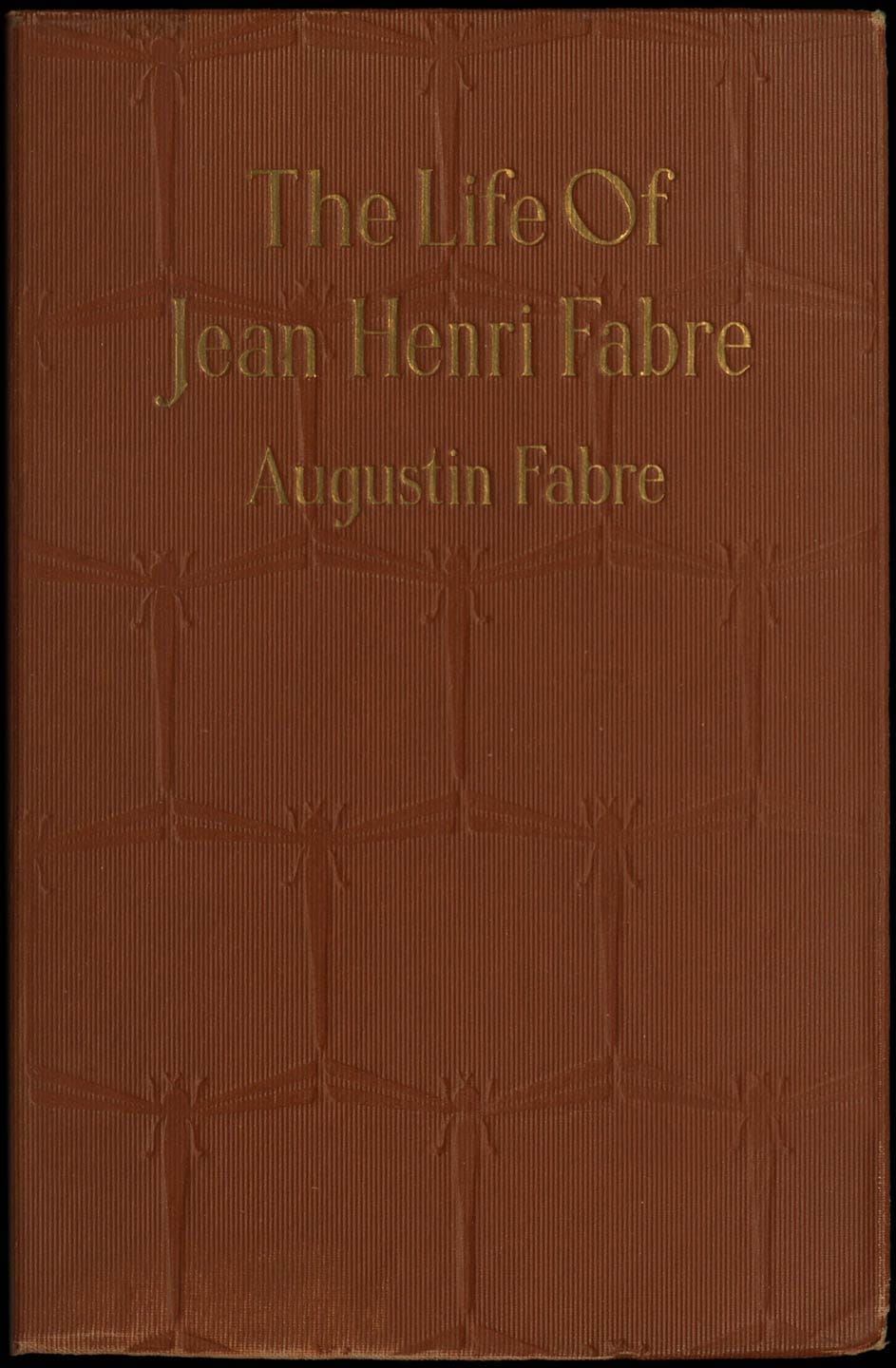 The Life of Jean Henri Fabre, the Entomologist, 1823-1910