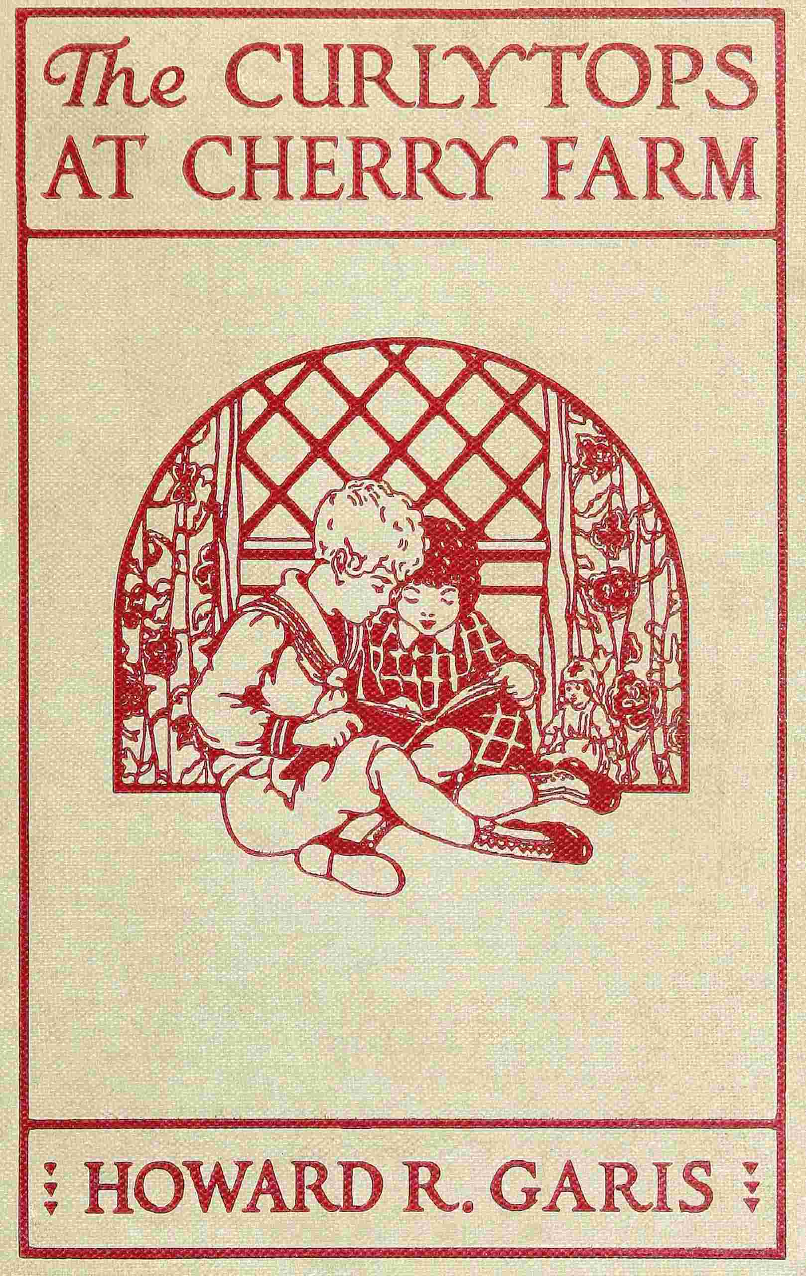 The Curlytops at Cherry Farm: Or, Vacation Days in the Country