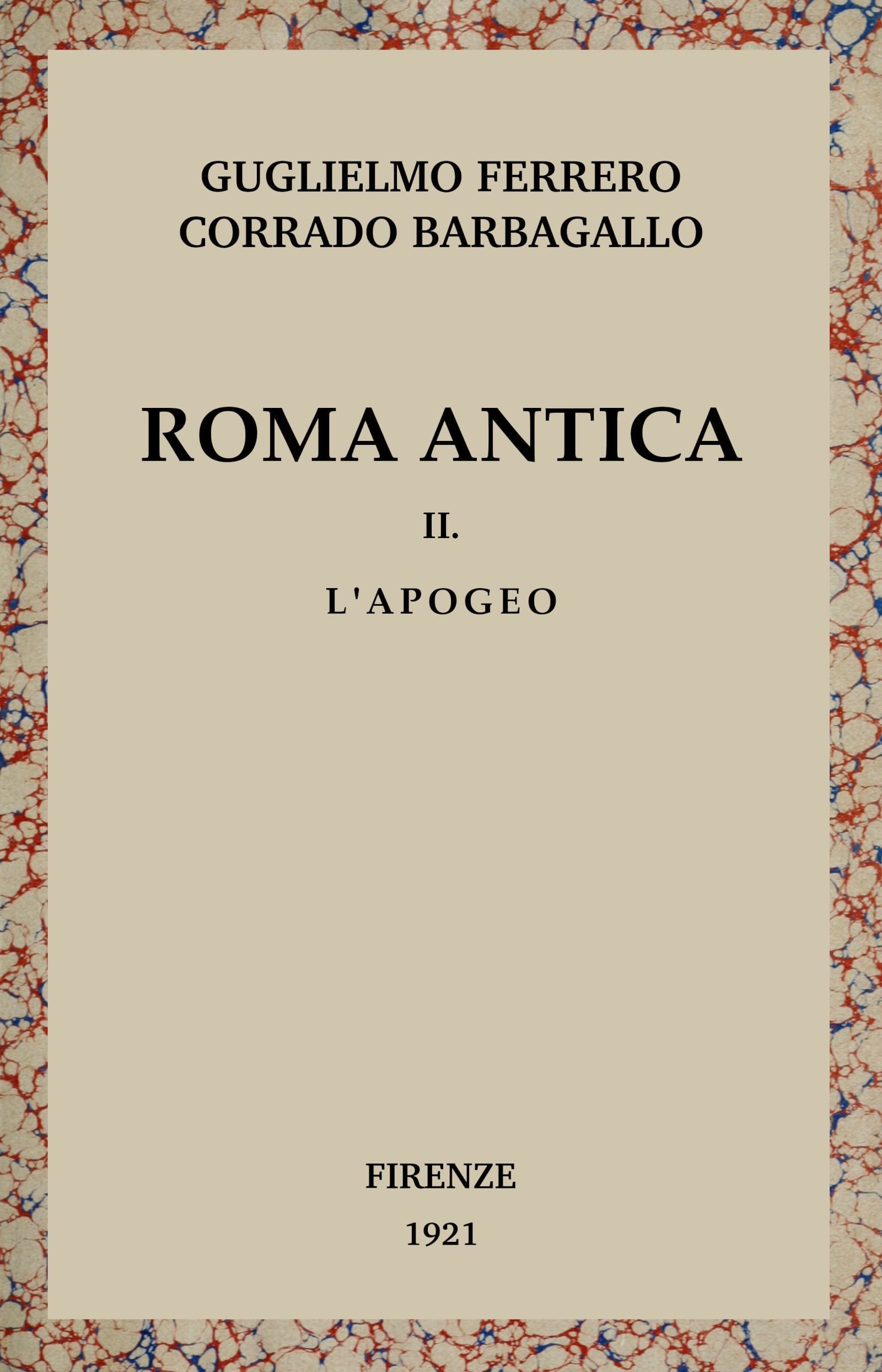 Roma Antica, Vol. 2/3: L'apogeo