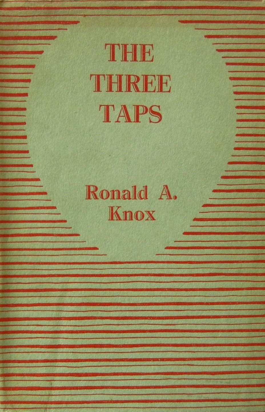 The Three Taps: A Detective Story Without a Moral