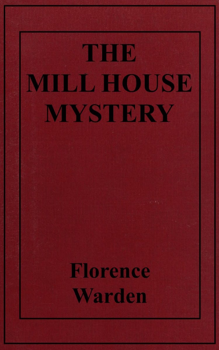 The Mill House Mystery