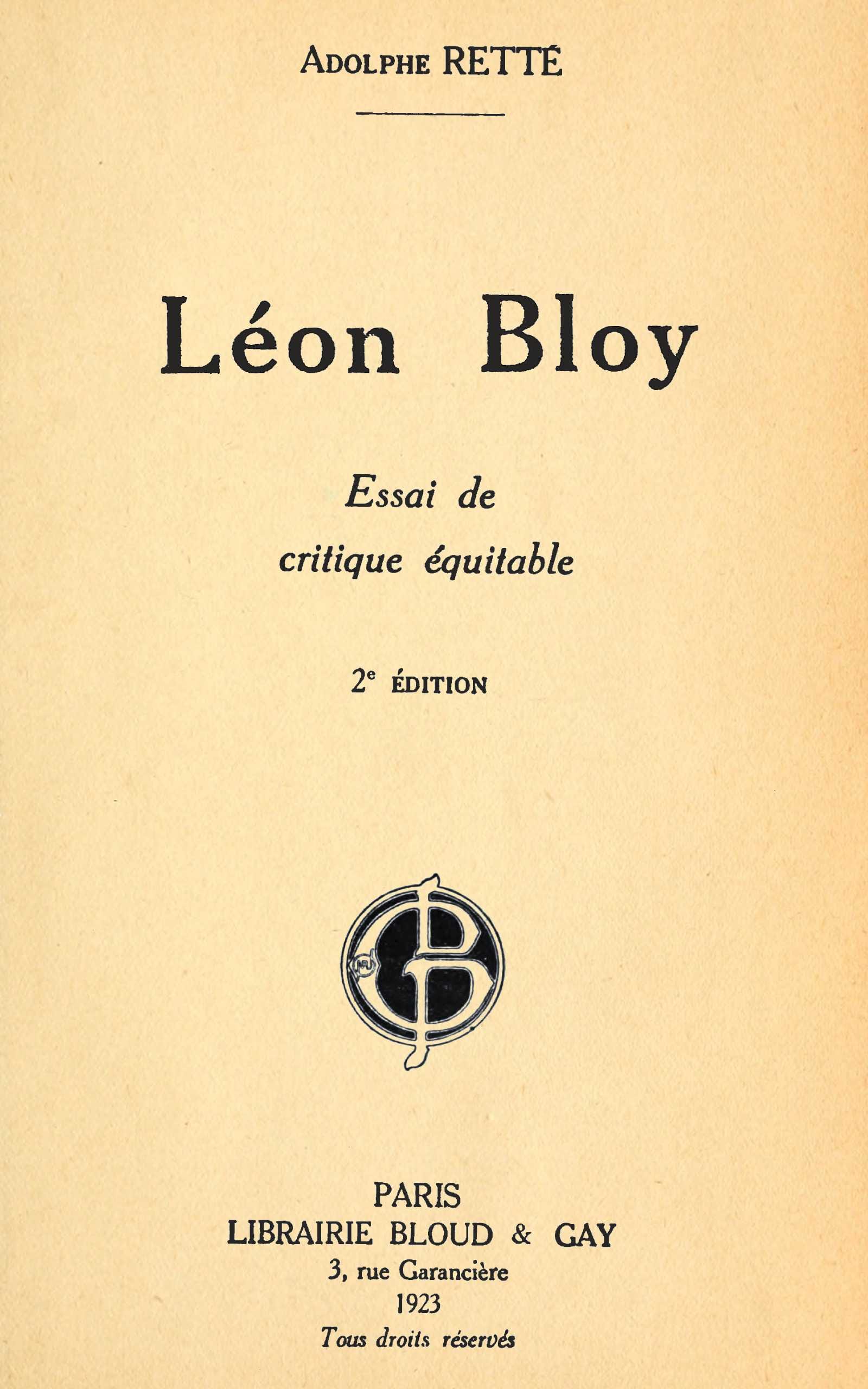 Léon Bloy: Essai De Critique Équitable