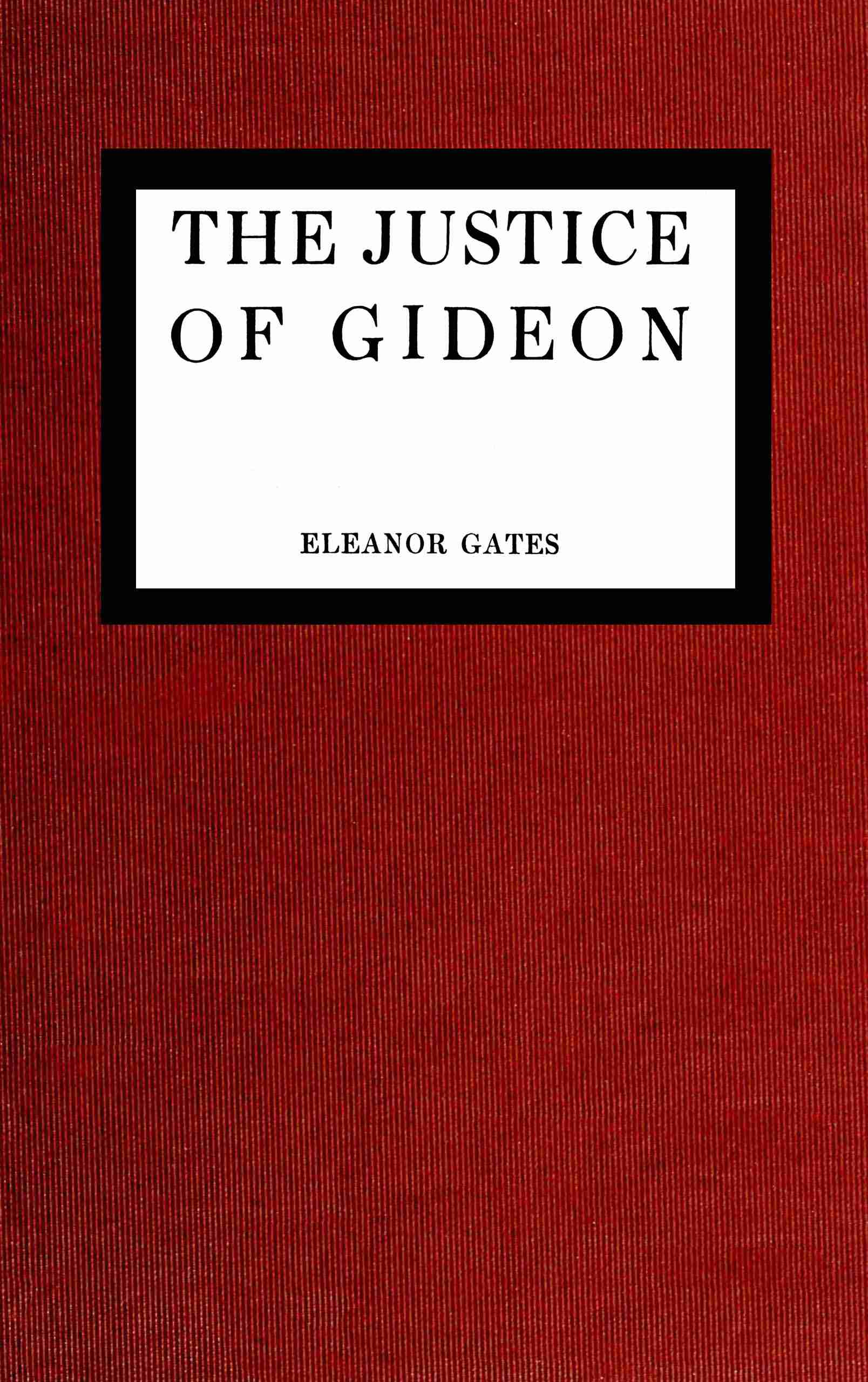 The Justice of Gideon