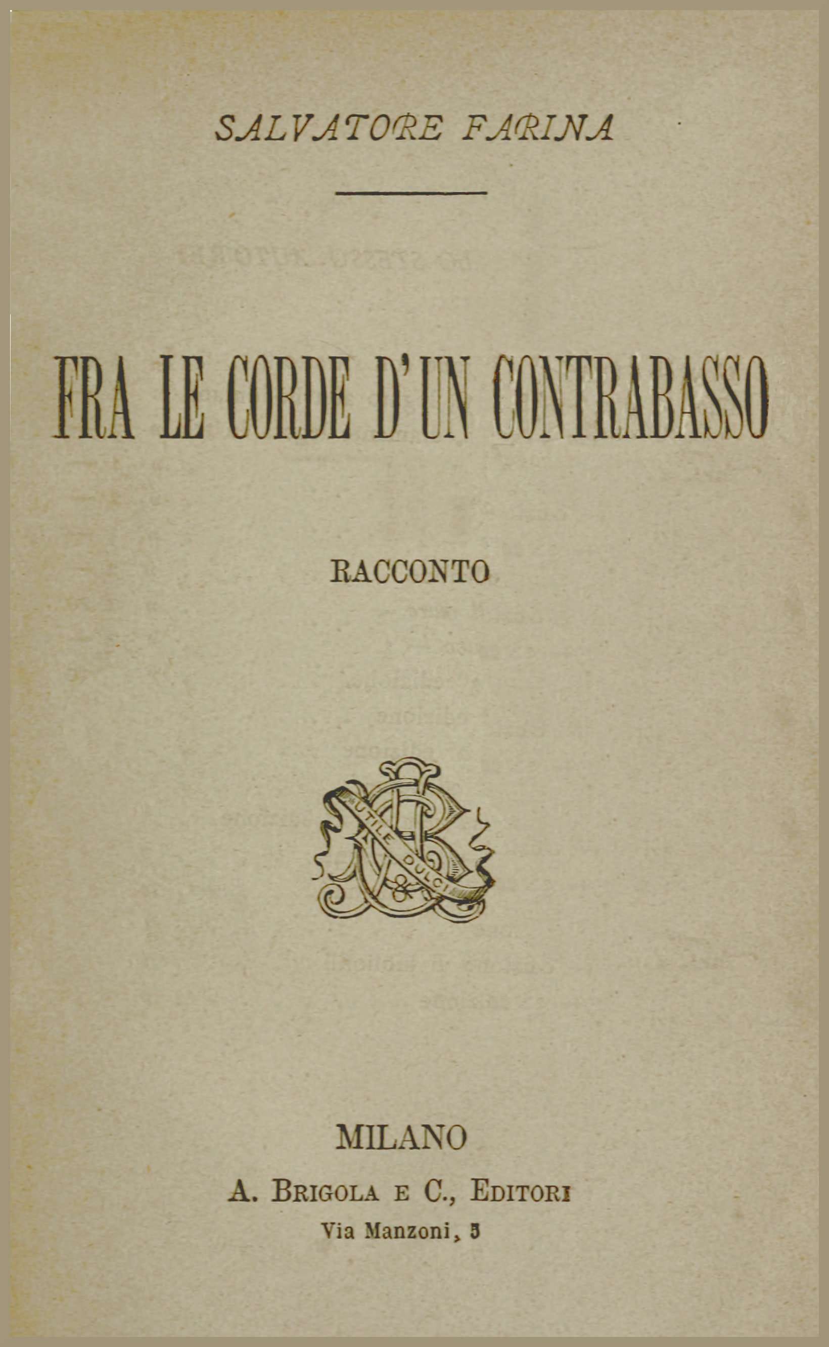 Fra Le Corde D'un Contrabasso: Racconto