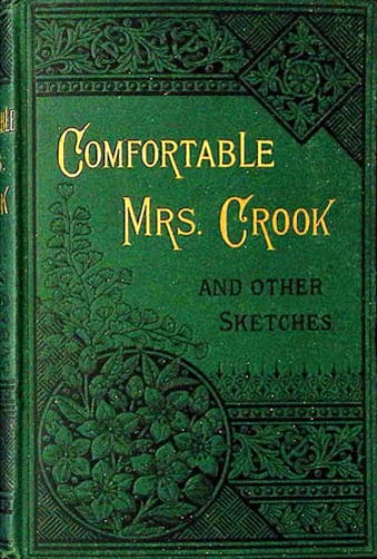 Comfortable Mrs. Crook, and Other Sketches