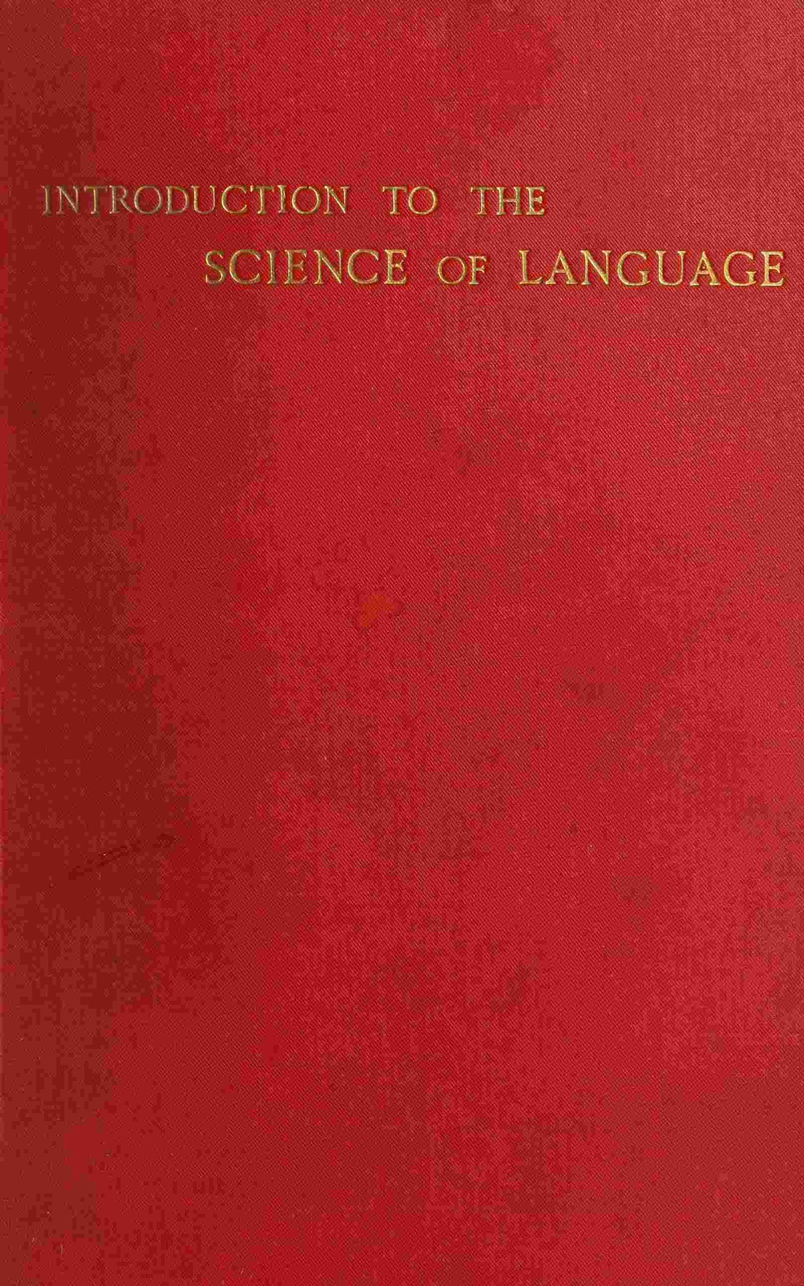 Introduction to the Science of Language, Volume 1 (of 2)