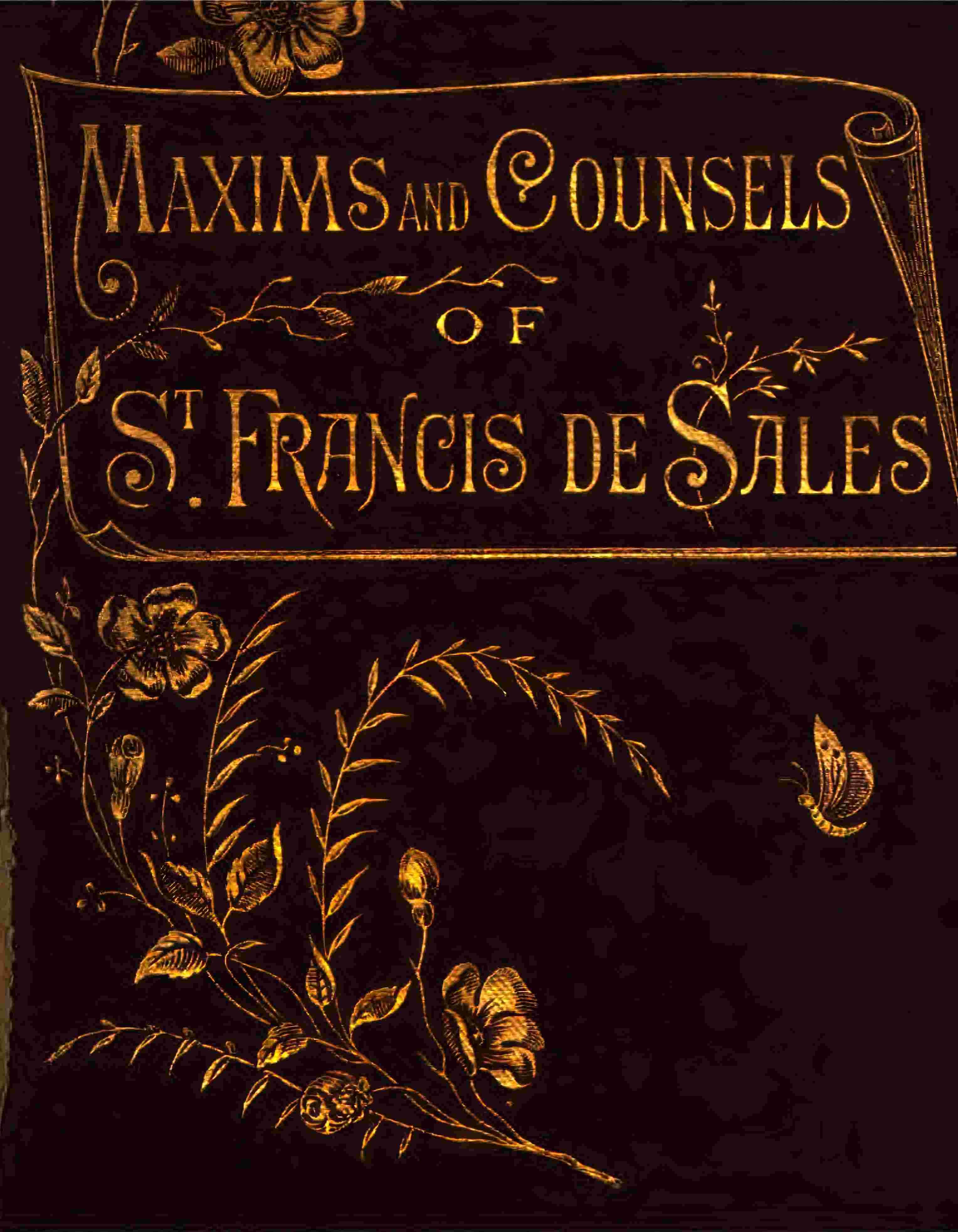 Maxims and Counsels of St. Francis De Sales for Every Day of the Year