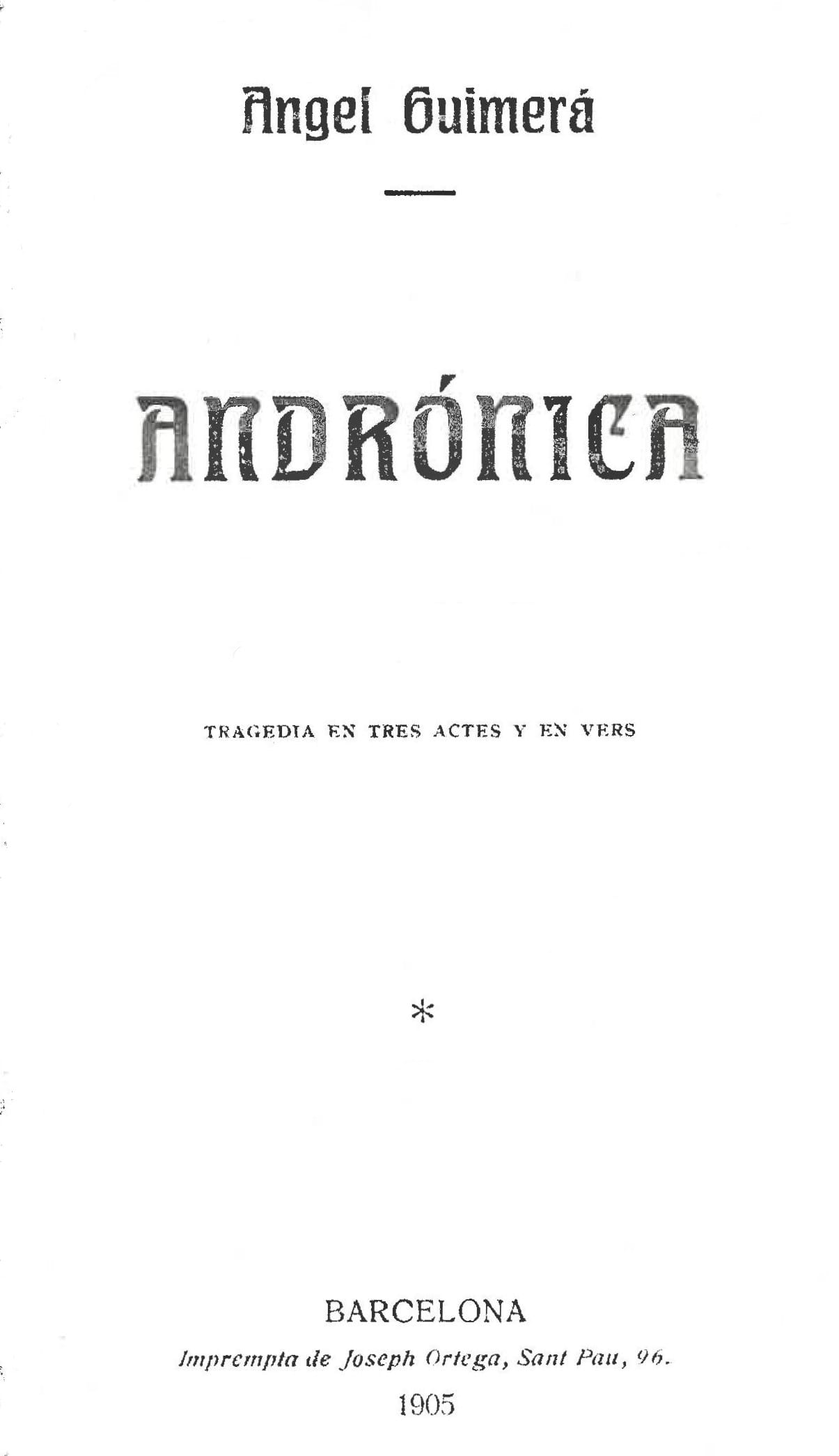 Andrónica: Tragedia En Tres Actes Y En Vers