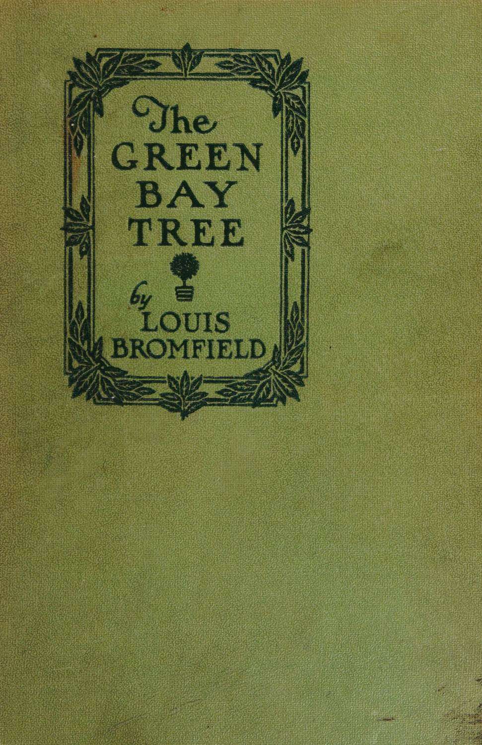 The Green Bay Tree: A Novel