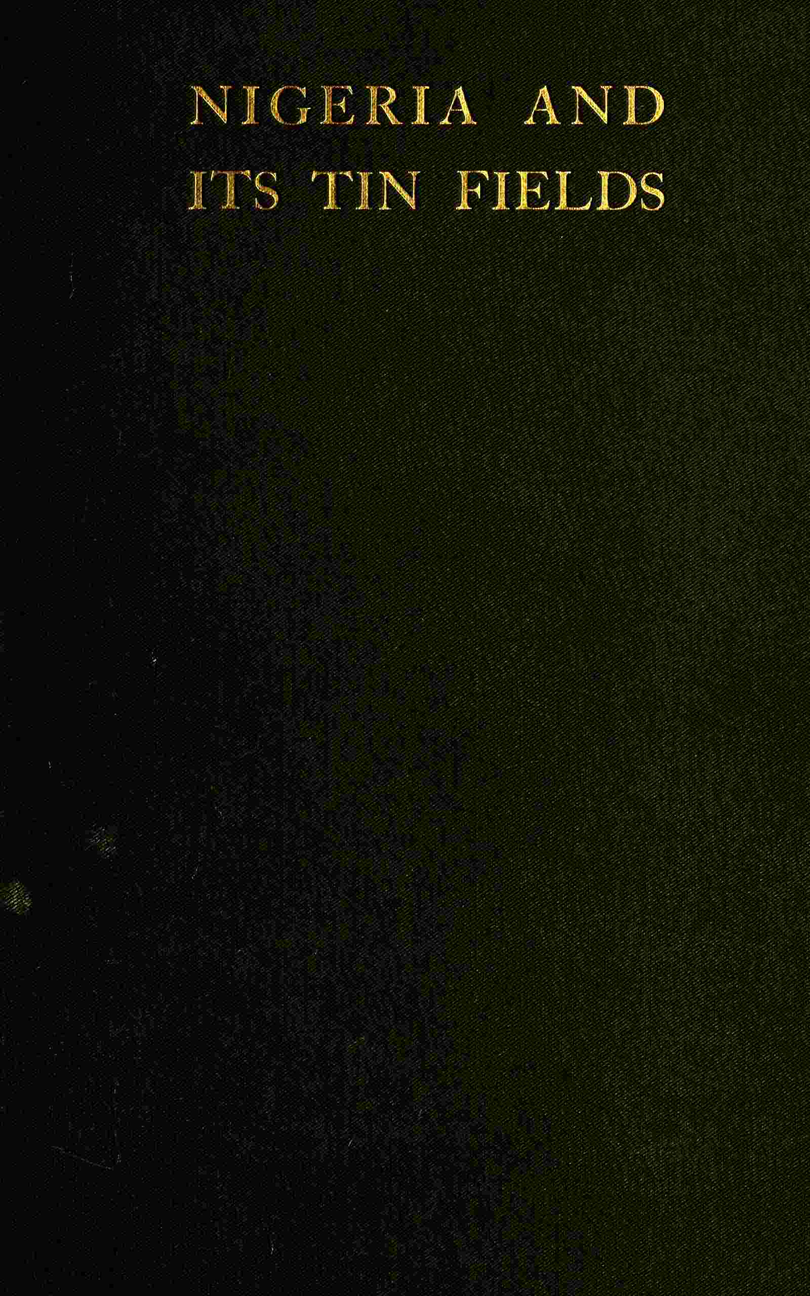 Nigeria and Its Tin Fields