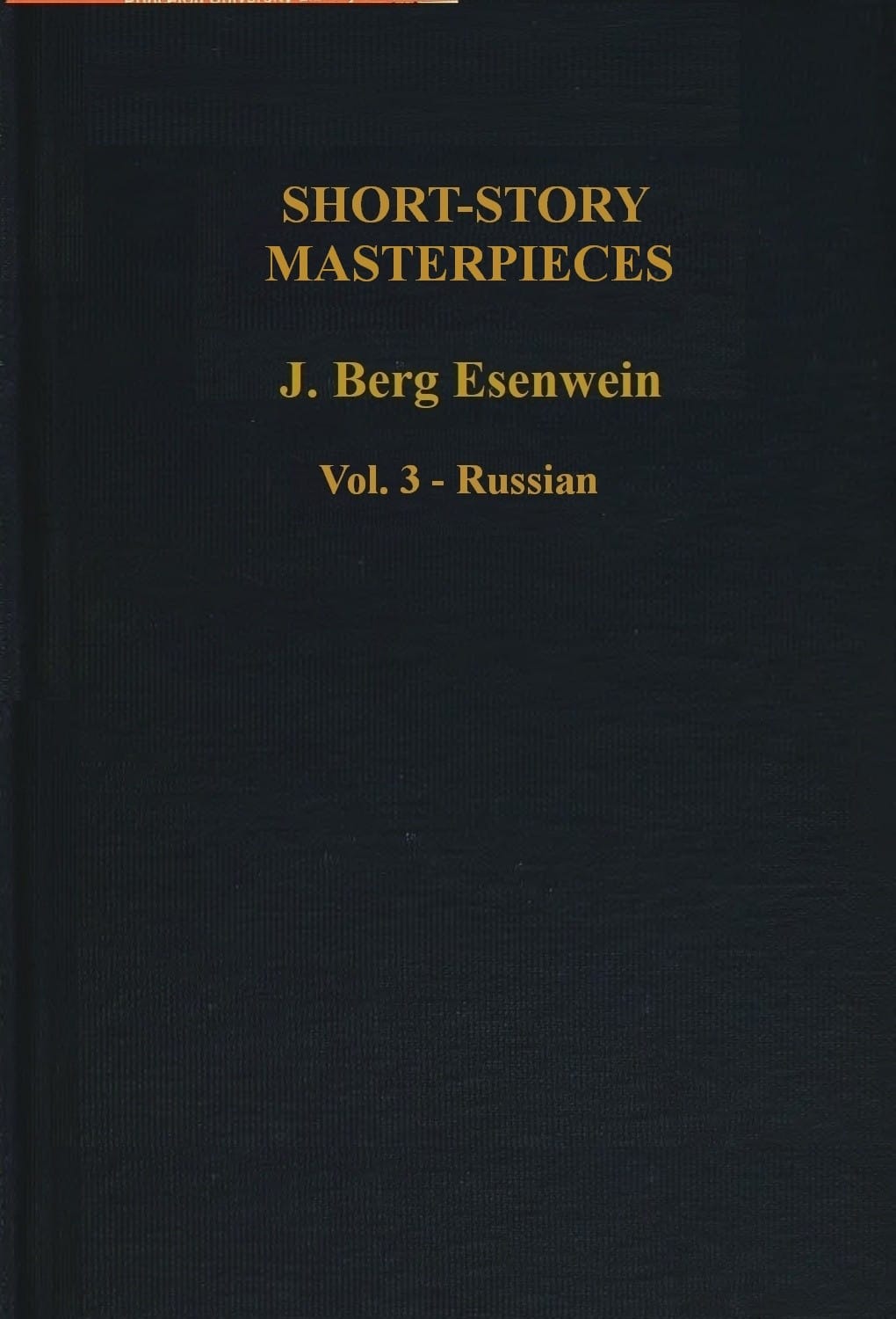 Short-Story Masterpieces, Vol. 3: Russian