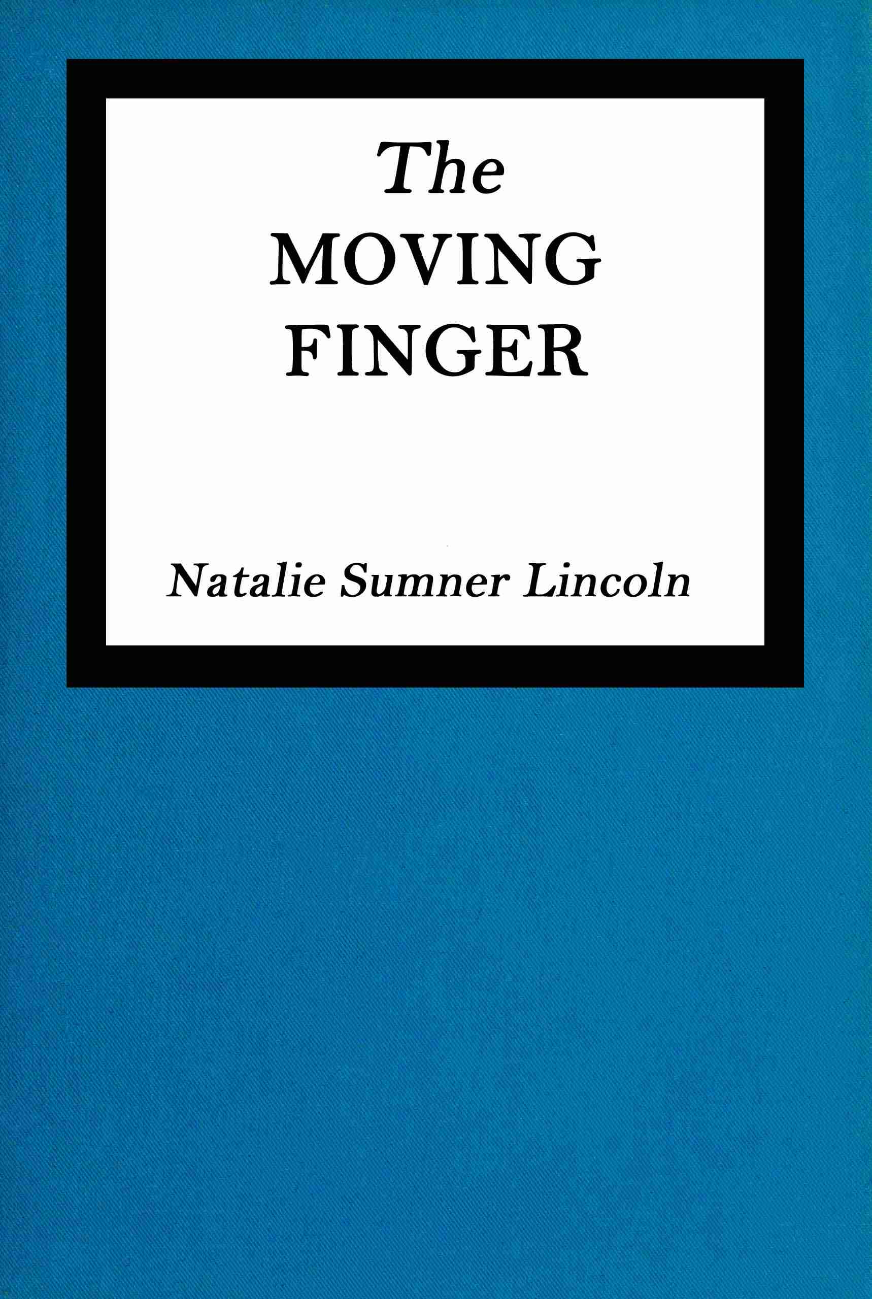 The Moving Finger