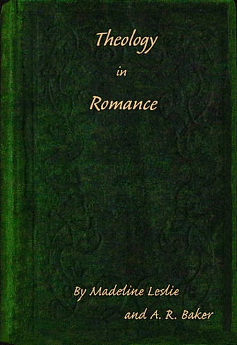 Theology in Romance: Or, The Catechism and the Dermott Family