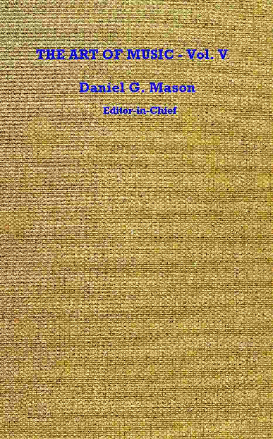 The Art of Music, Vol. 05 (of 14): The Voice and Vocal Music