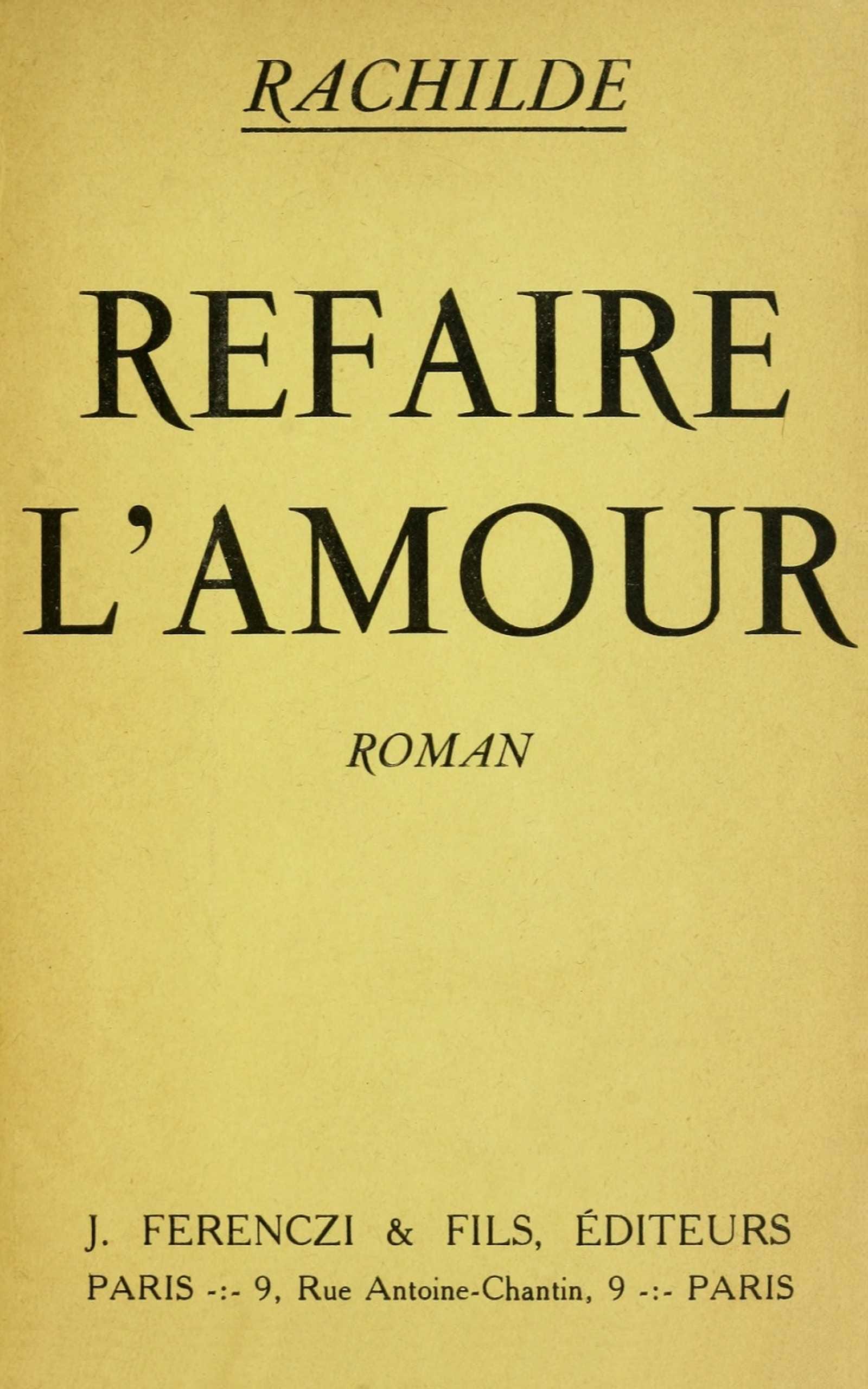 Refaire L'amour: Roman