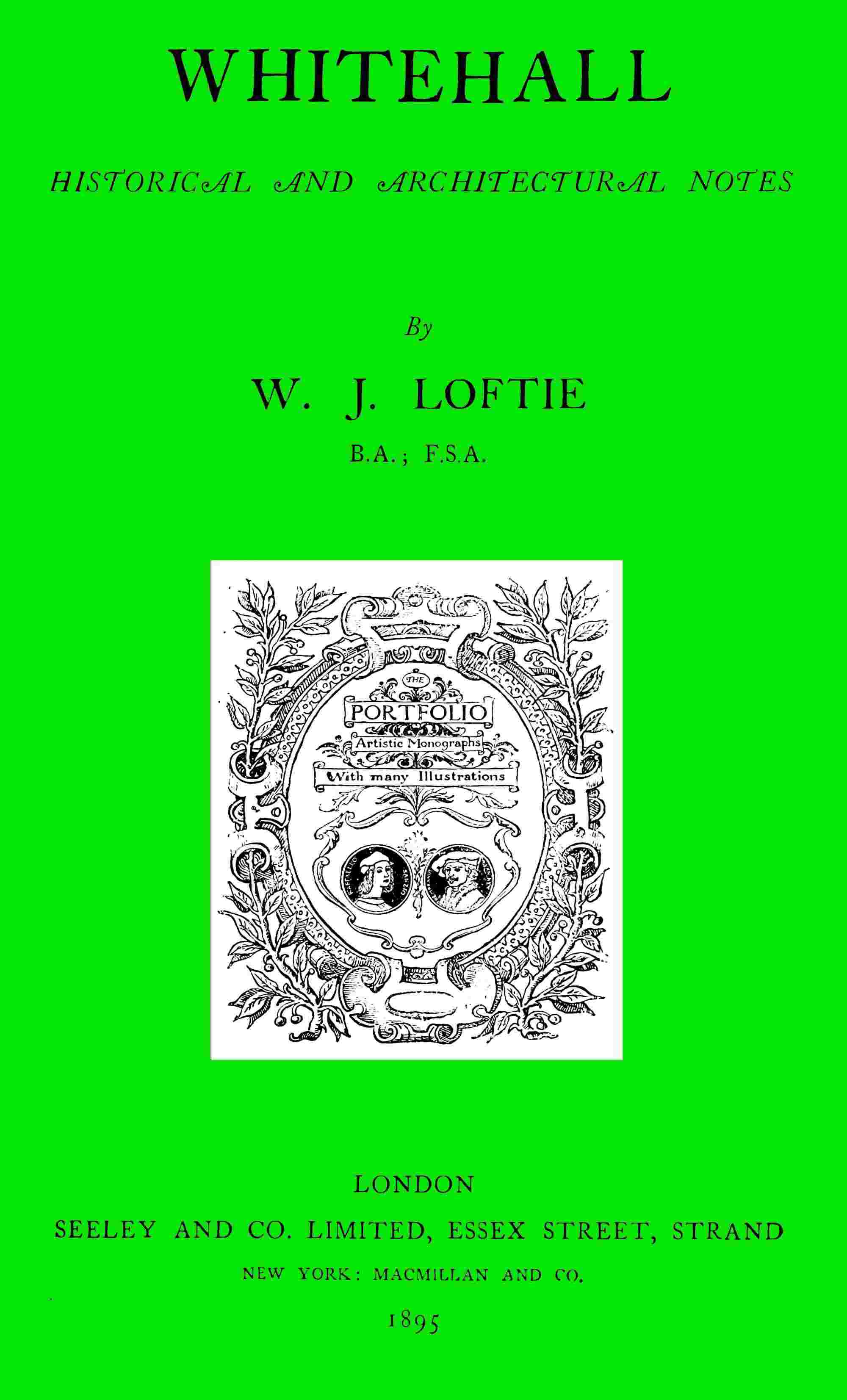 Whitehall: Historical and Architectural Notes