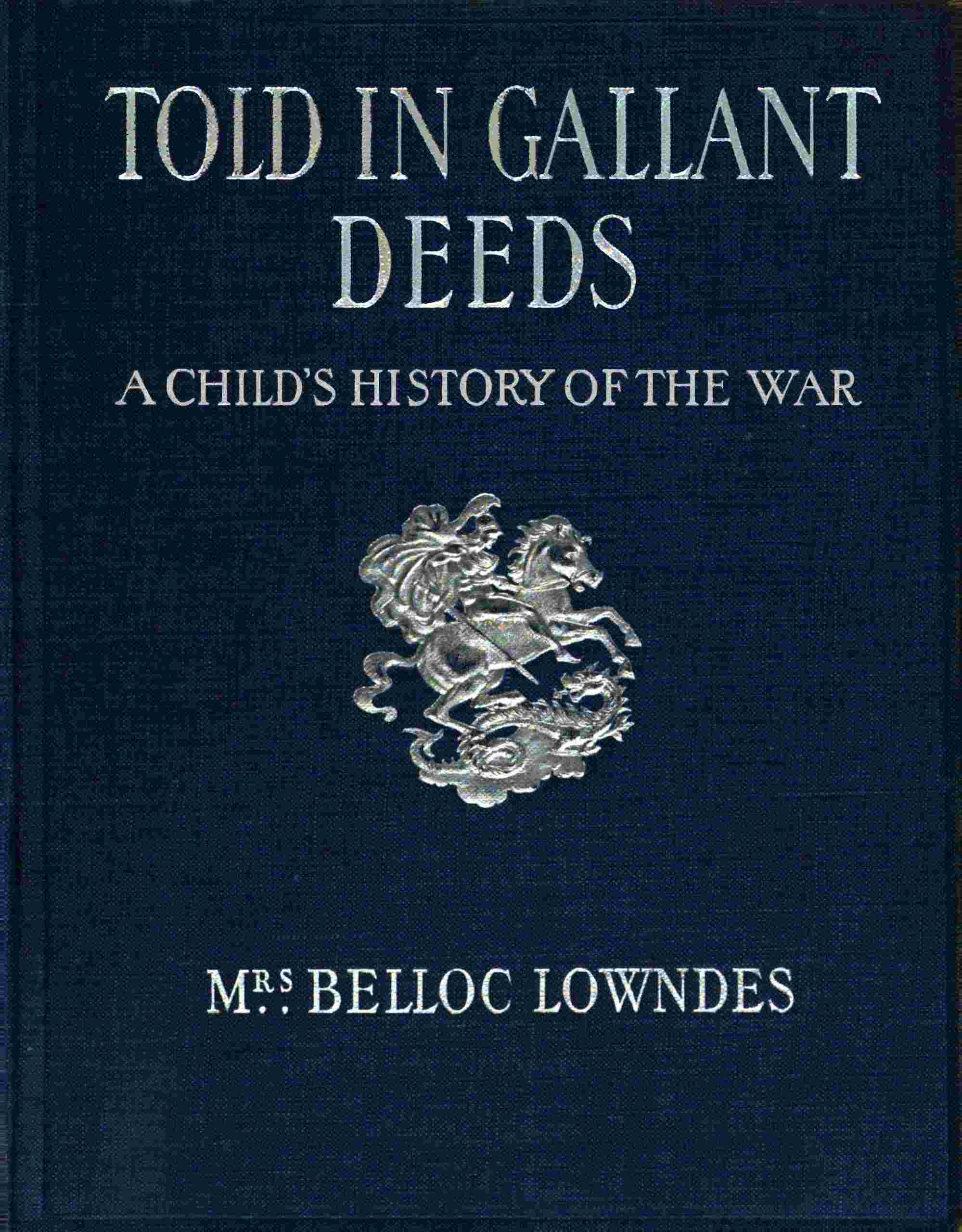 Told in Gallant Deeds: A Child's History of the War