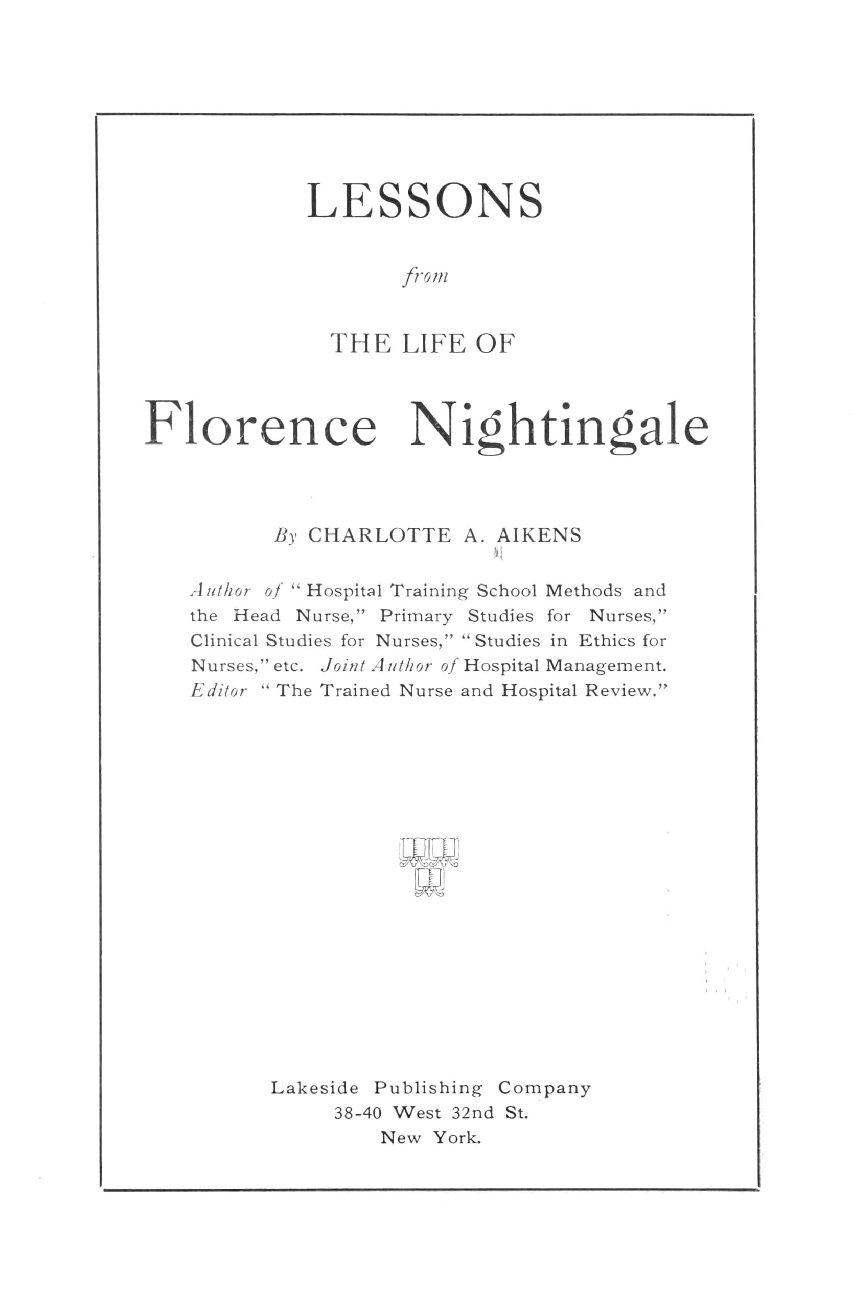Lessons from the Life of Florence Nightingale