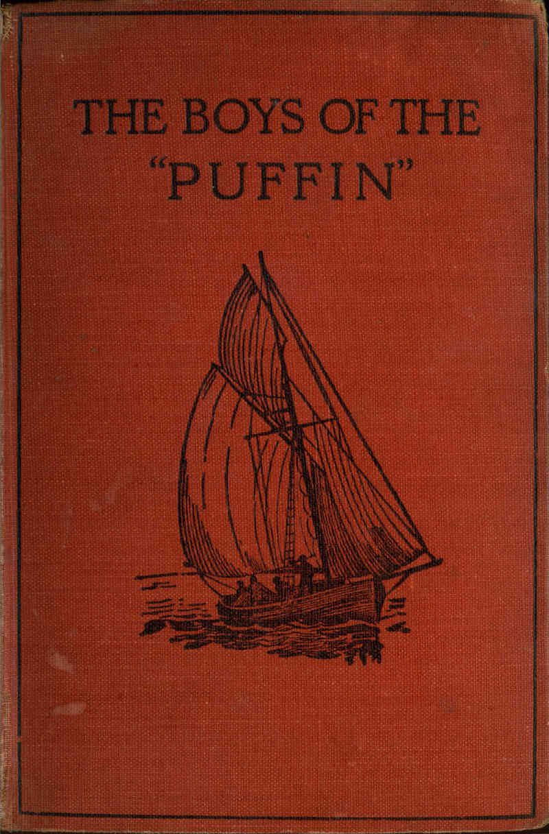 The Boys of the "Puffin": A Sea Scout Yarn